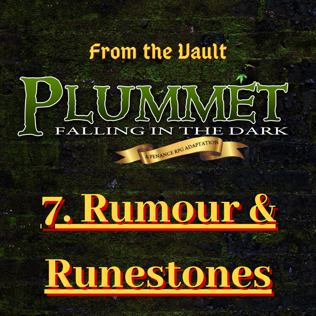 From The Vault: Plummet 7. Rumours & Runestones