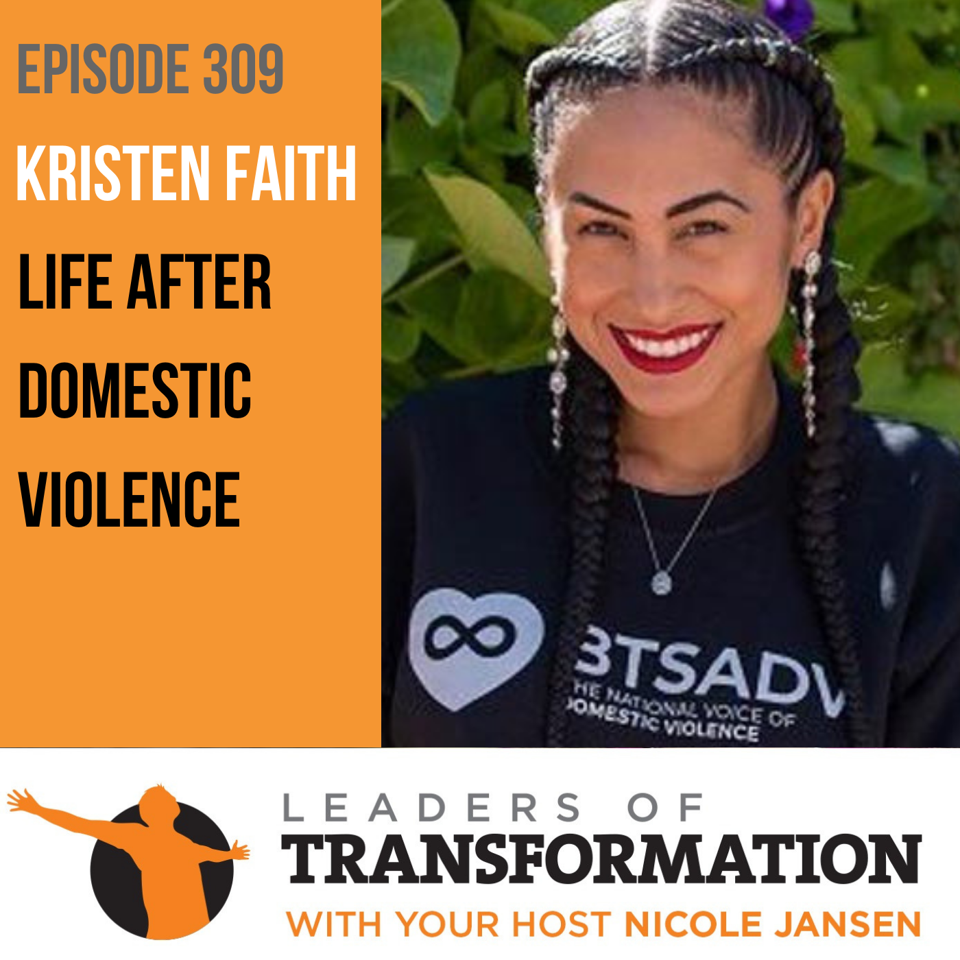 309: Kristen Faith: Life After Domestic Violence
