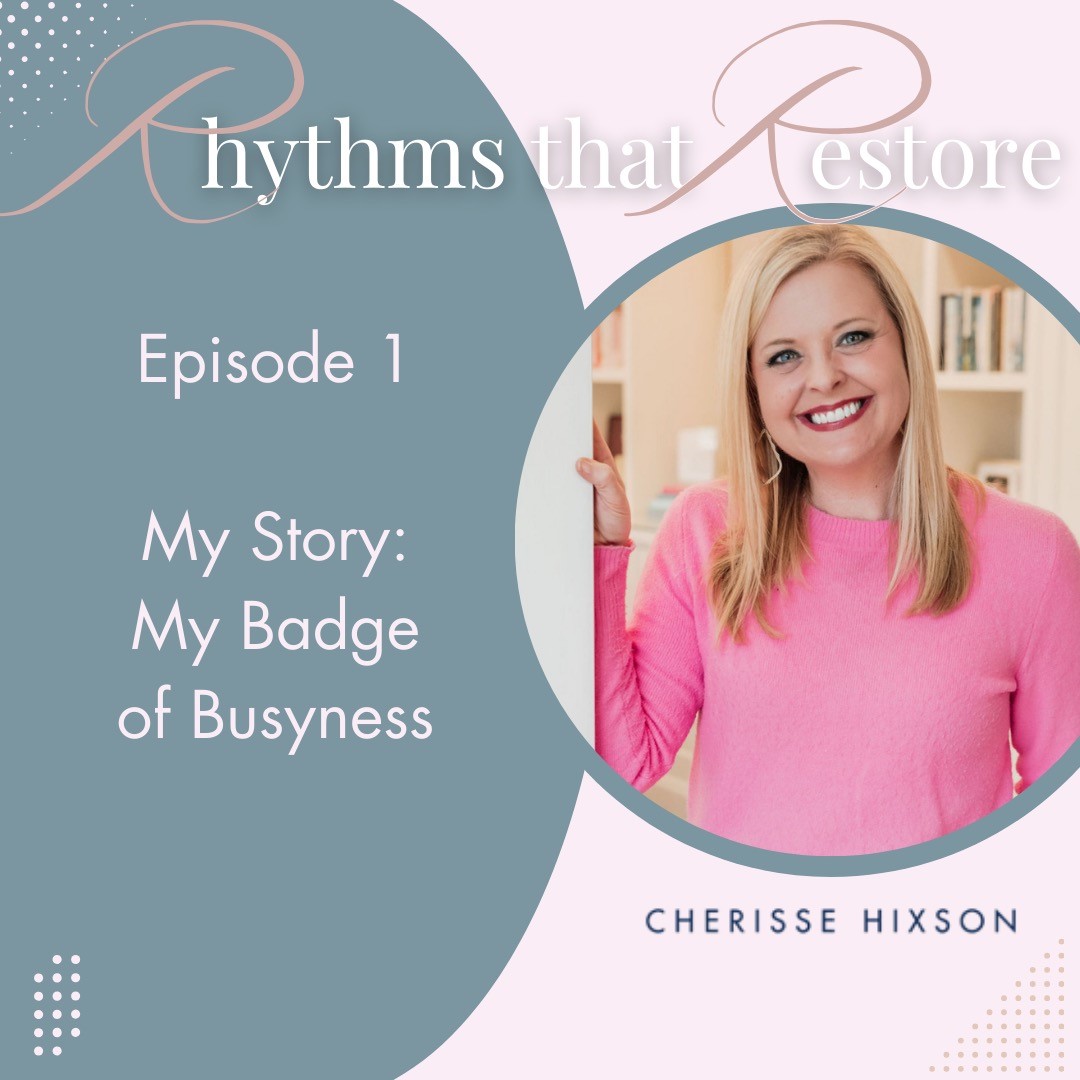 Rhythms that Restore: Hope for the Busy Christian Woman