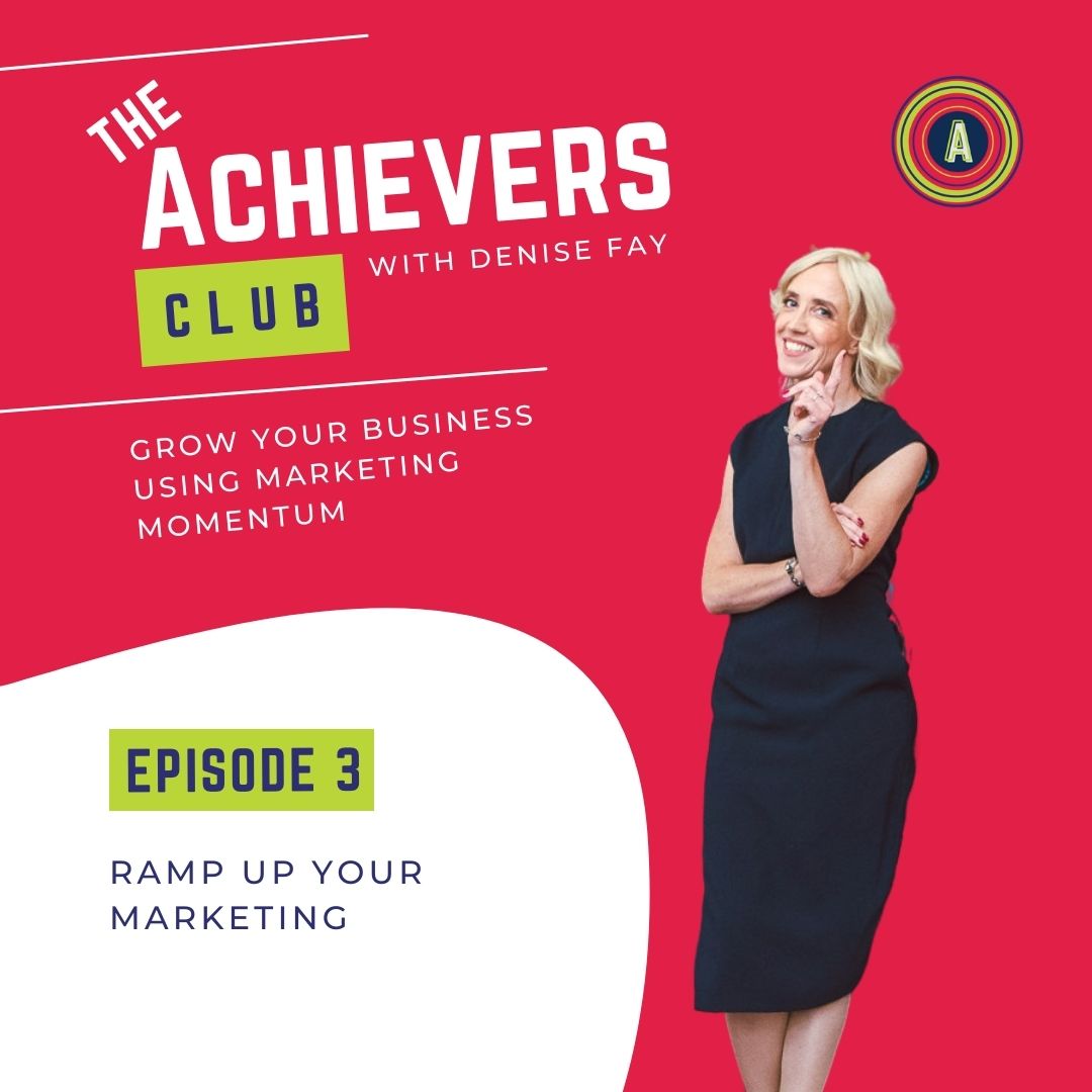 The Achievers Club with Denise Fay