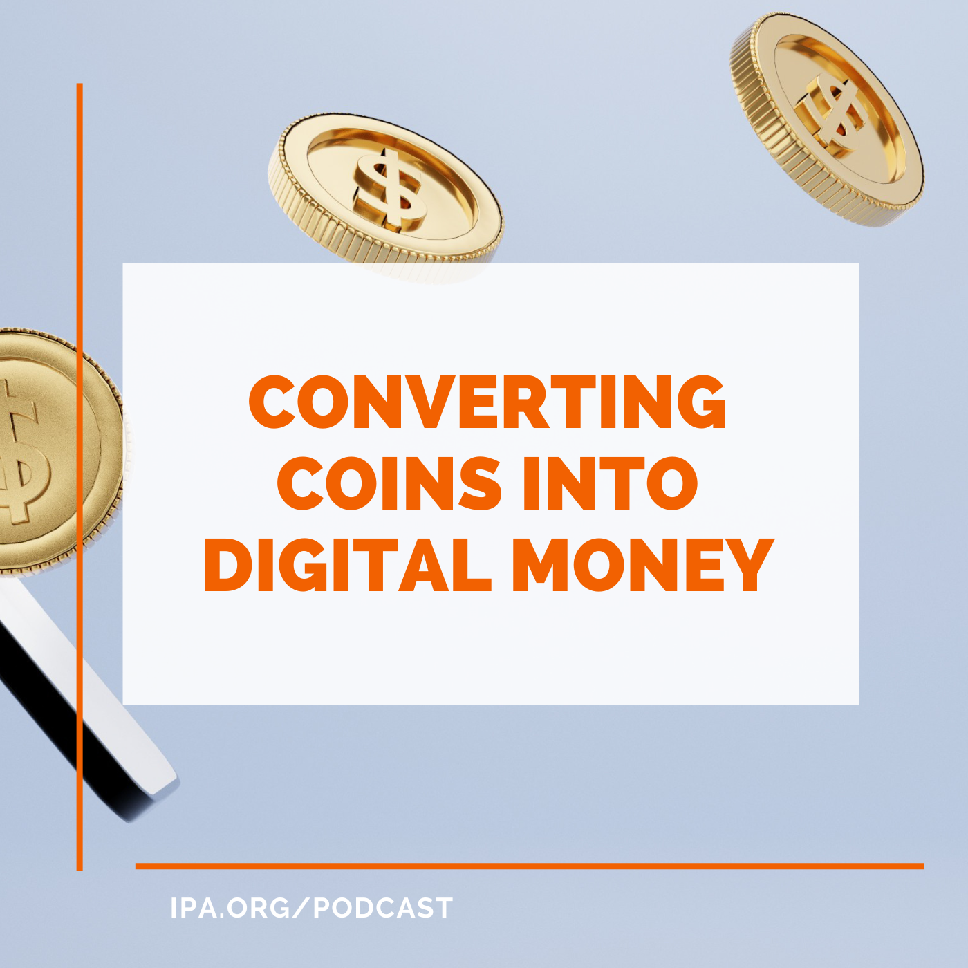 Converting Coins into Digital Money