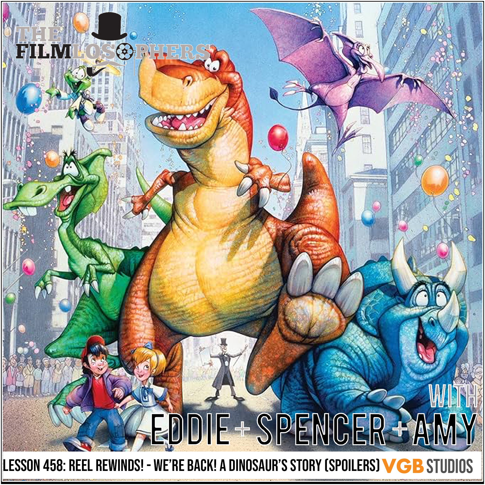 Lesson 458: Reel Rewinds! - We're Back! A Dinosaur's Story (Spoilers)