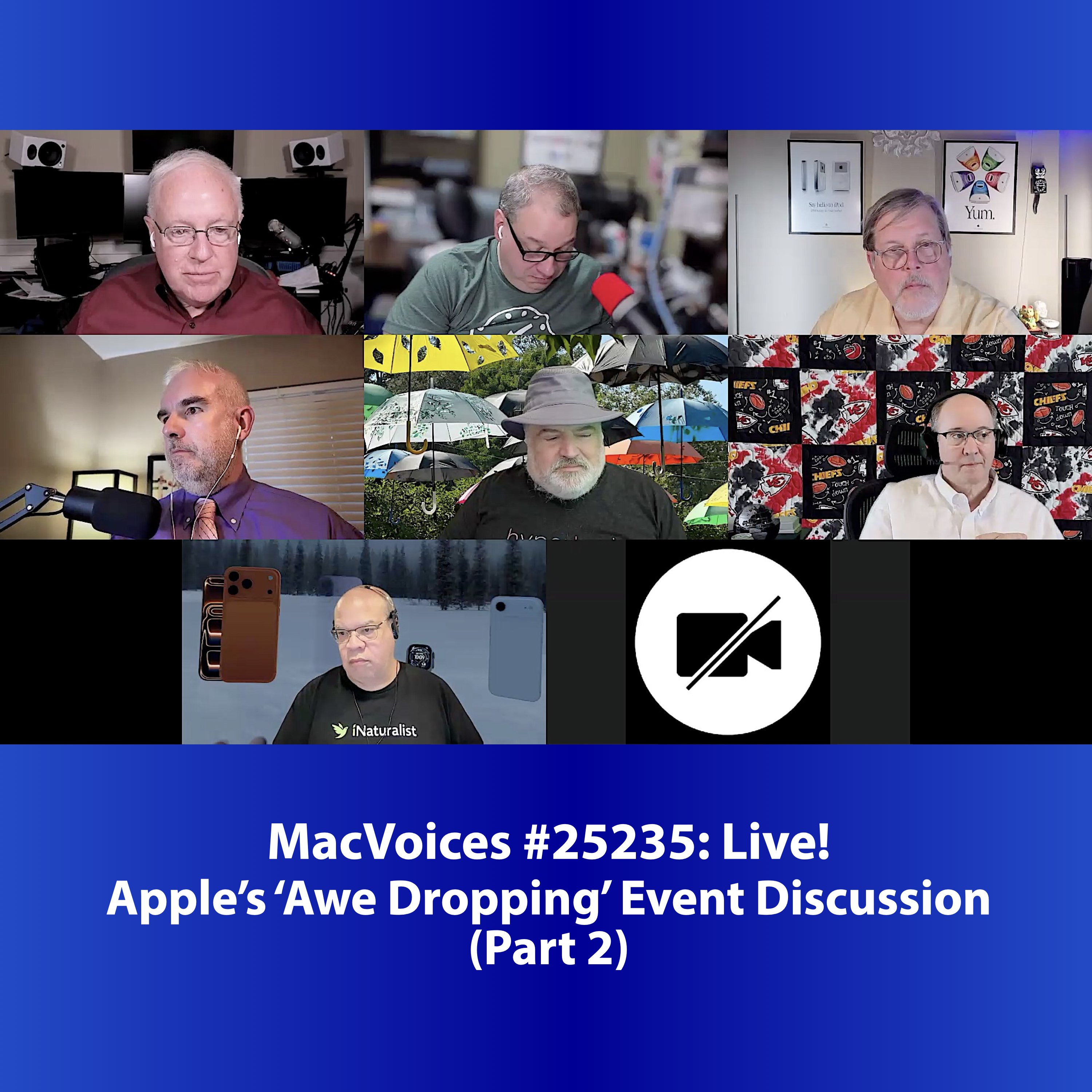 MacVoices #25235: Live! - Apple’s ‘Awe Dropping’ Event Discussion (Part 2)