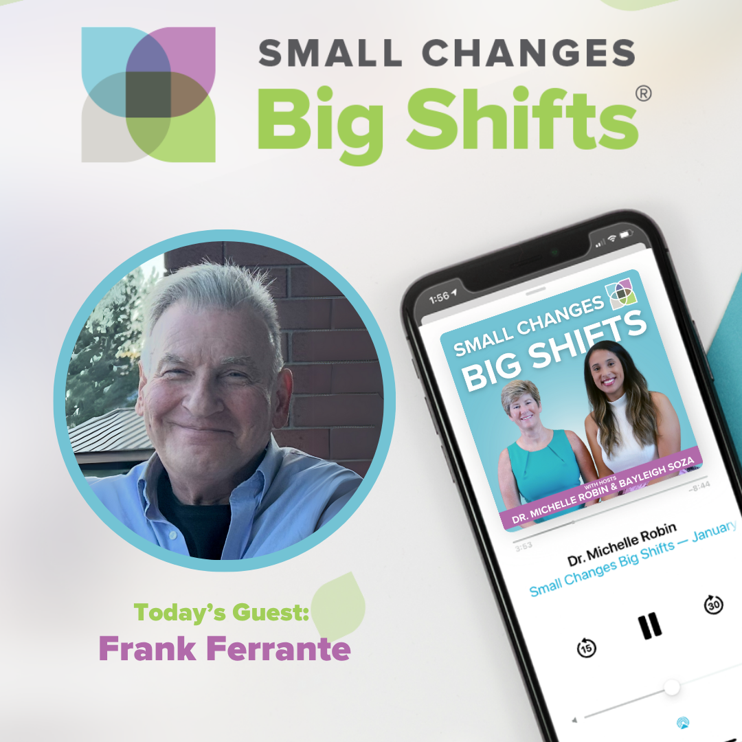 Small Changes Big Shifts