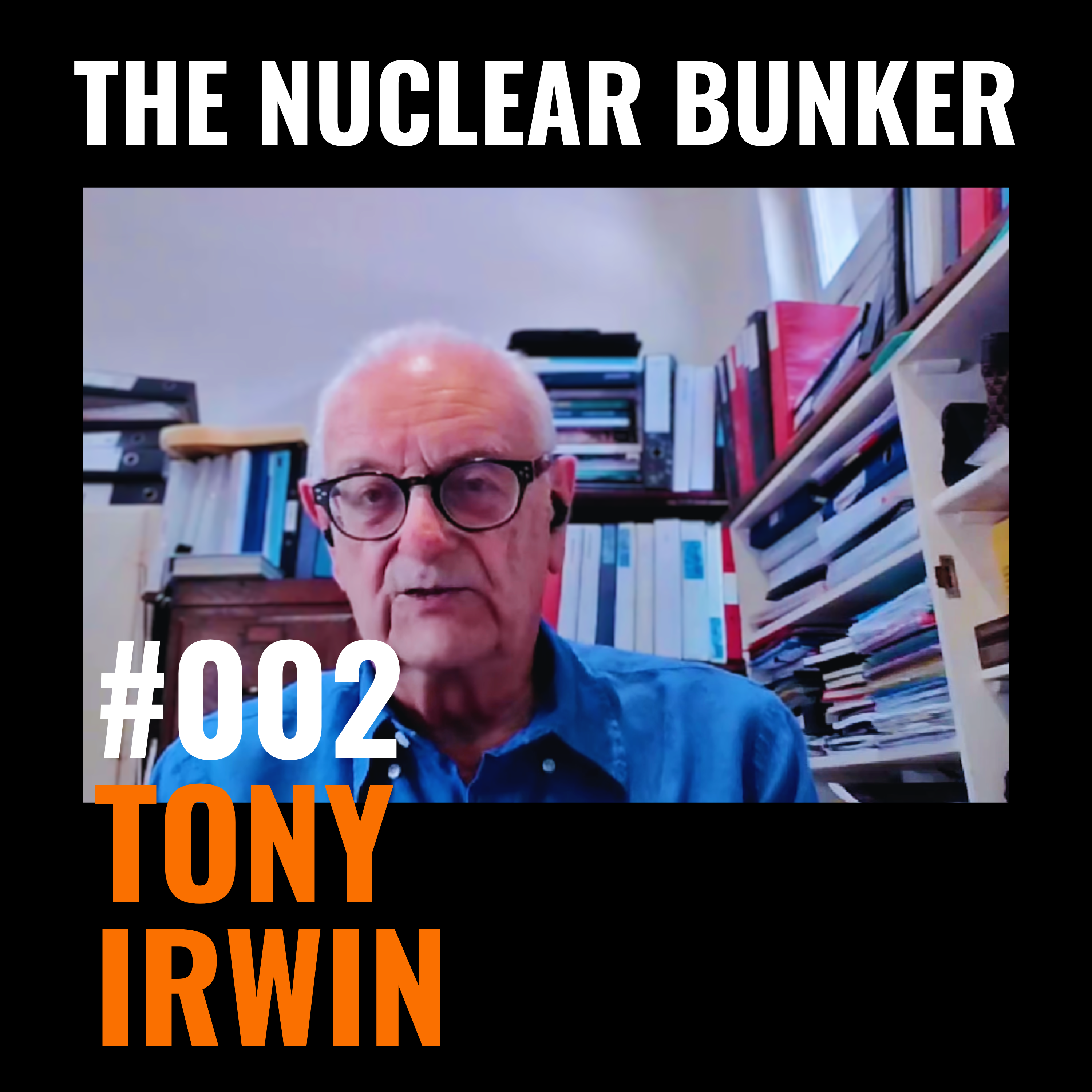 The The Nuclear Show #002 - Tony IrwinNuclear Show #002 - Tony Irwin