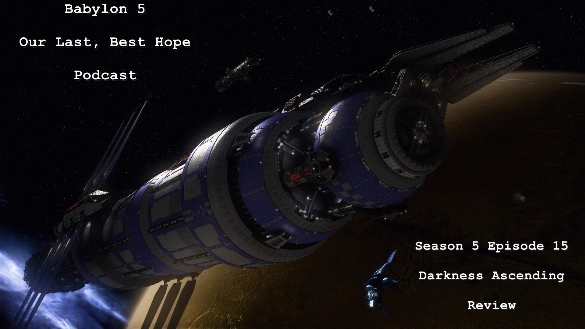The Centauri Tension and Garibaldi's Struggle: A Deep Dive into 'Darkness Ascending'