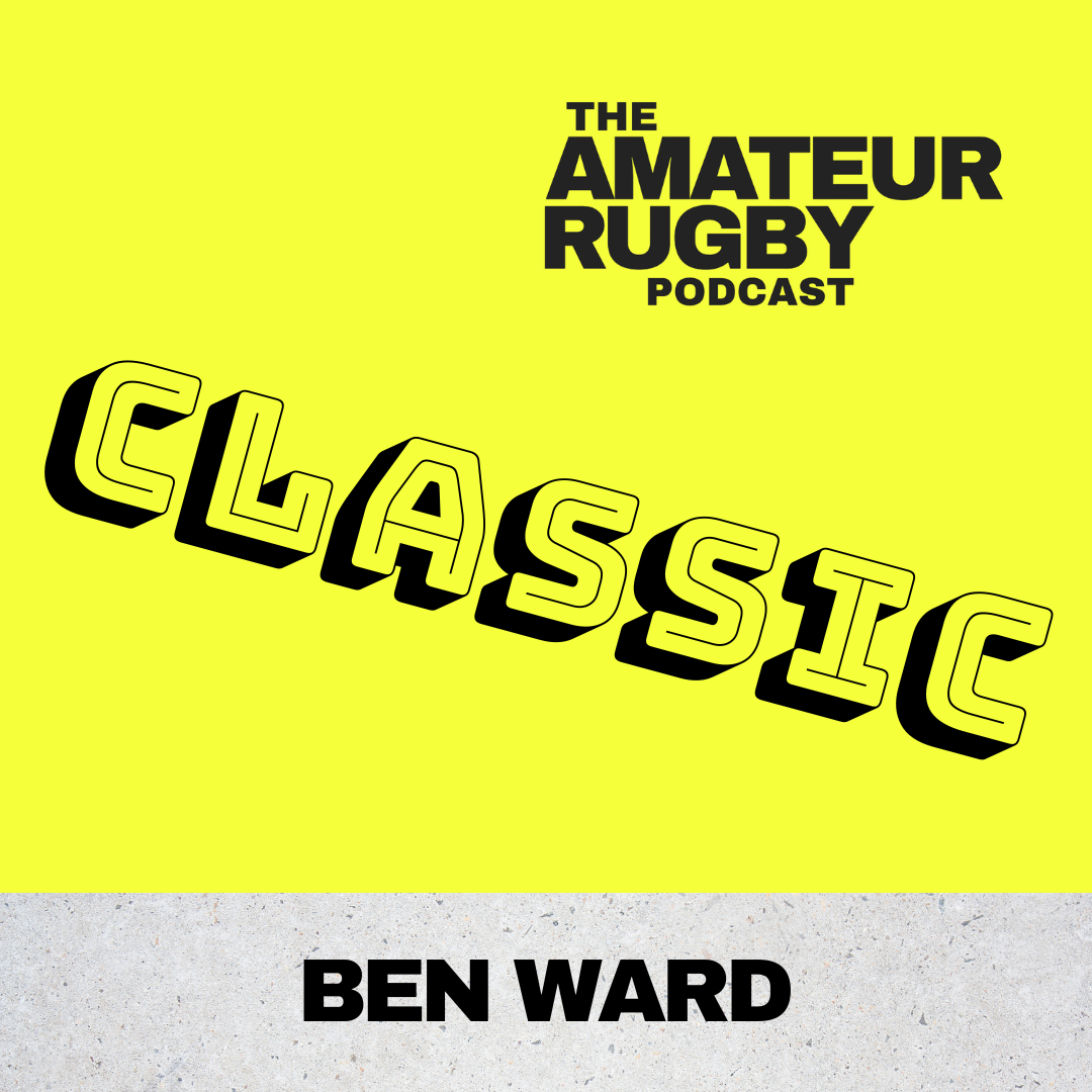 CLASSIC - We weren’t allowed to kick it - Ben Ward - #7