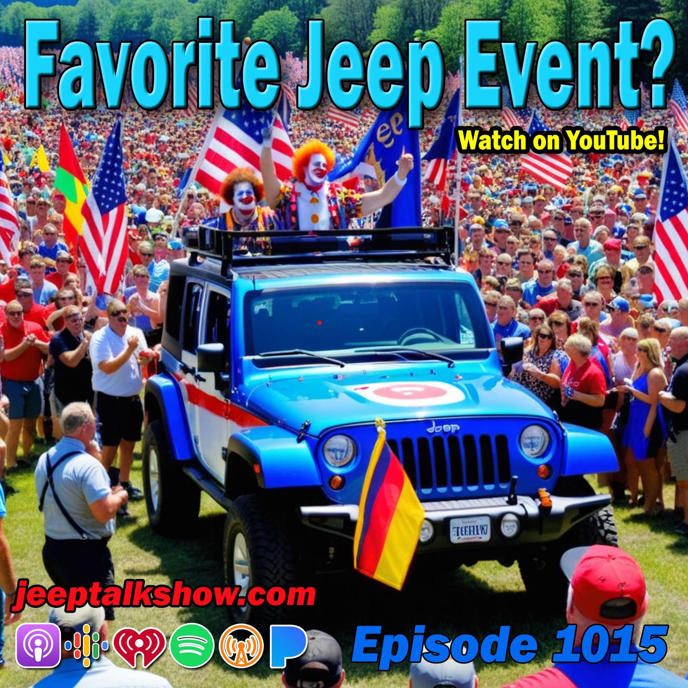 Episode 1015 - Favorite Jeep Event?