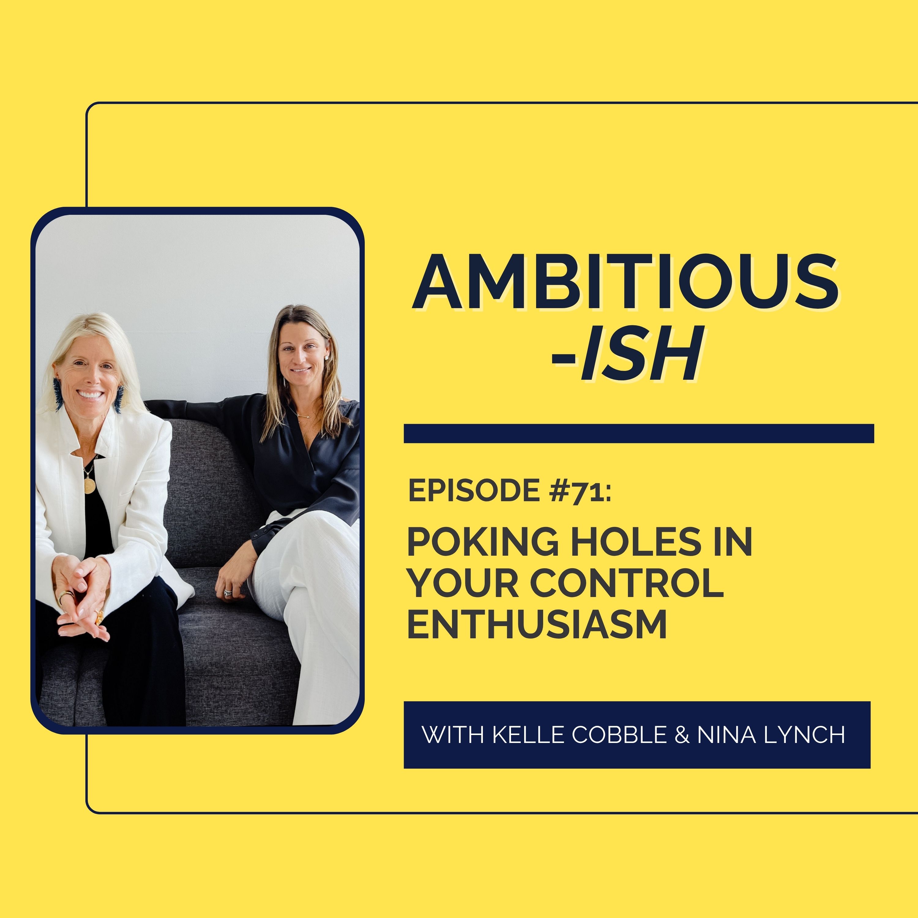 71. Poking Holes in Your Control Enthusiasm