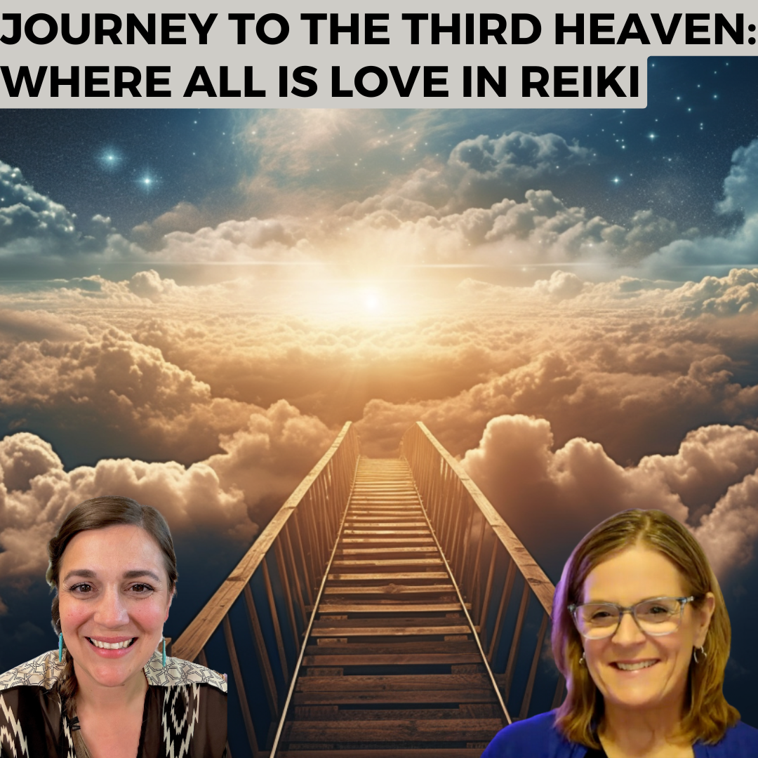 Journey to the Third Heaven: Where All is Love in Reiki