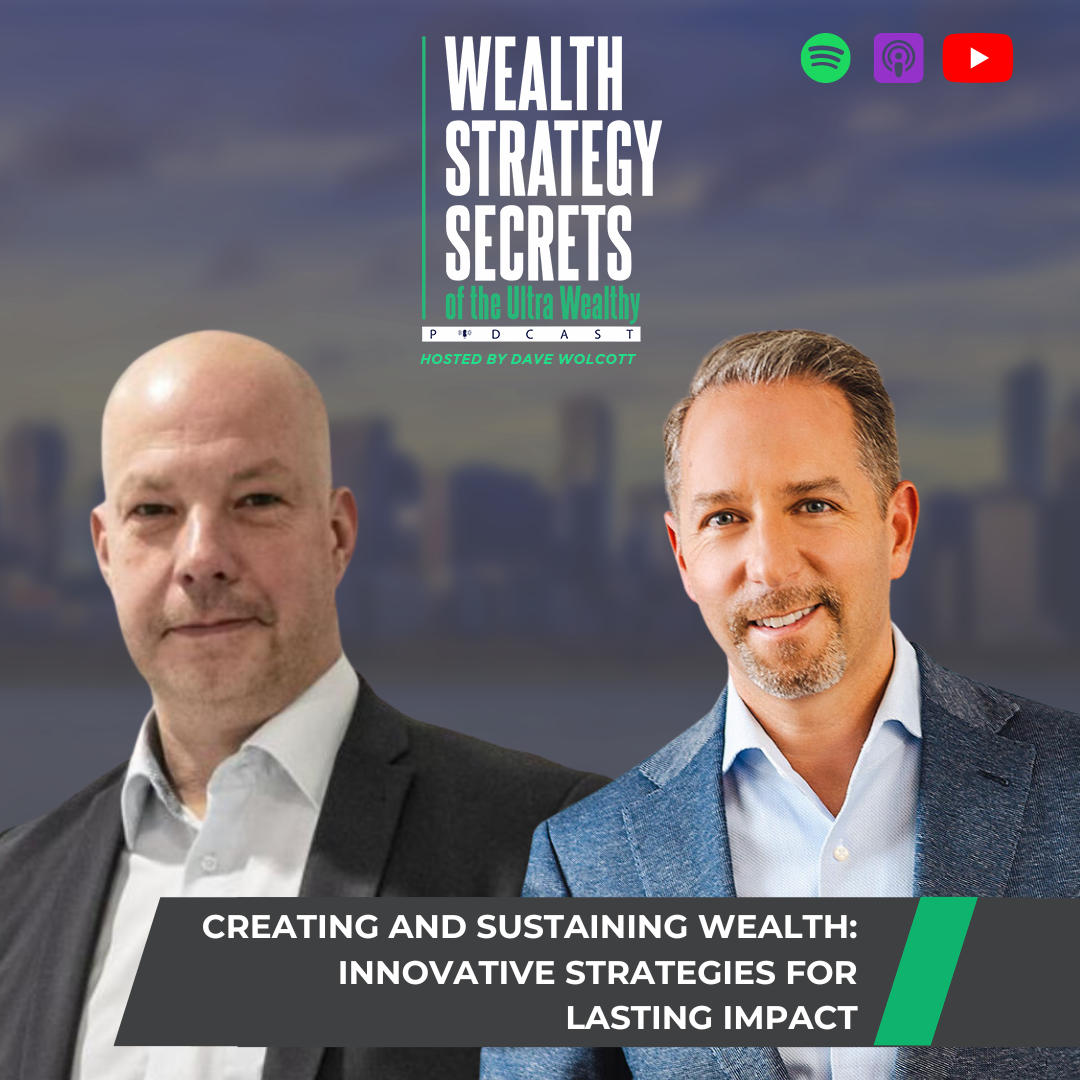 cover of episode Creating and Sustaining Wealth: Innovative Strategies for Lasting Impact