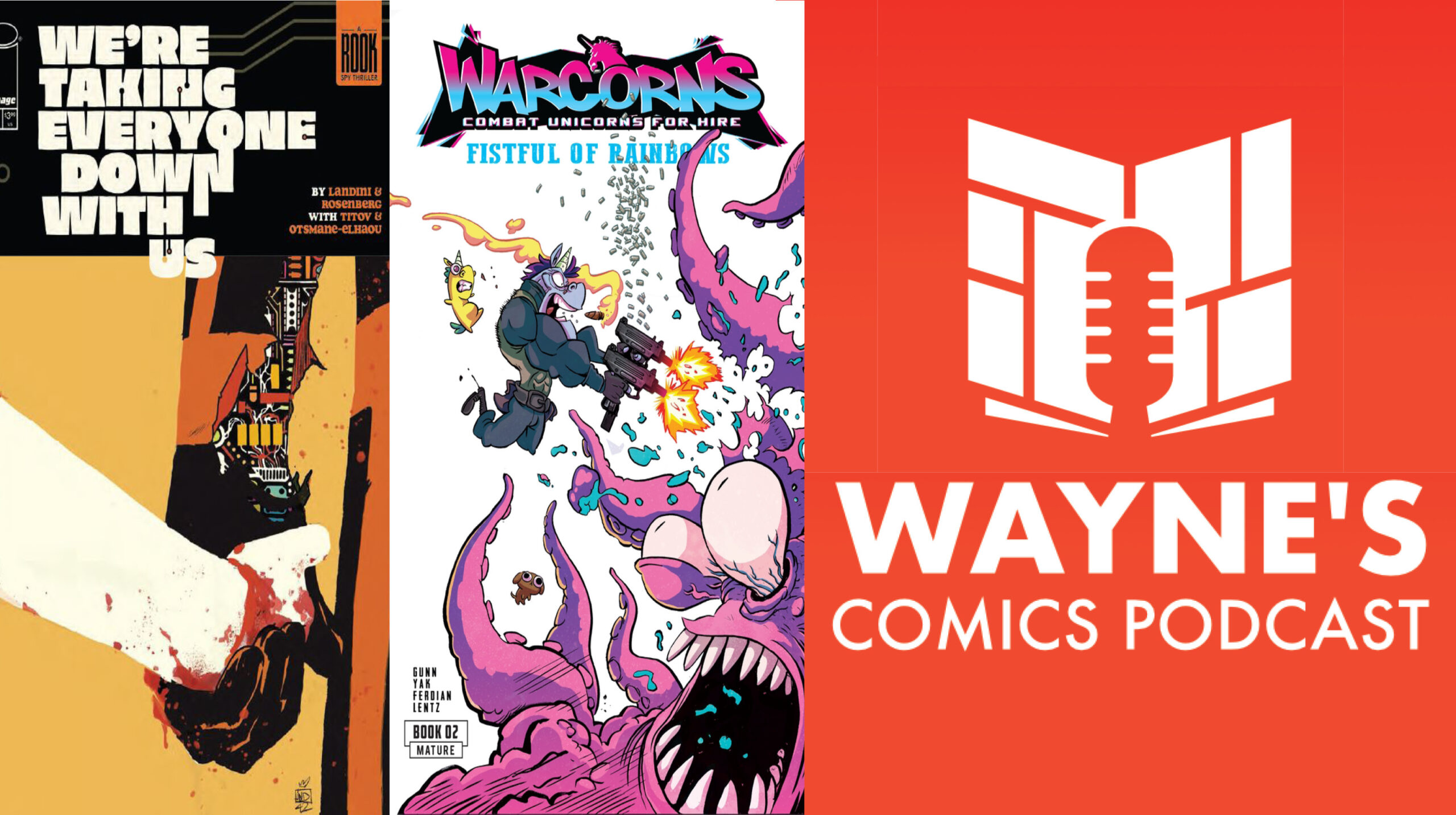 Wayne’s Comics Podcast #682: Interviews with Matthew Rosenberg and Garrett Gunn