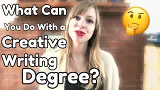 What You Can Do With a Creative Writing Degree - WritersLife.org