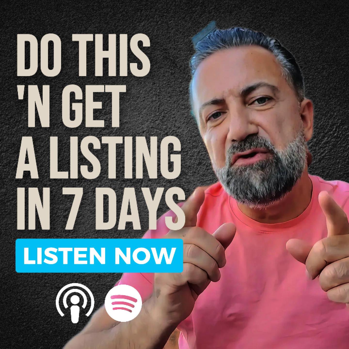 Do This 'n Get a Listing in 7 Days