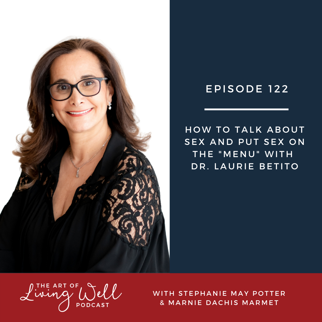 E122: How to talk about sex and put sex on the 