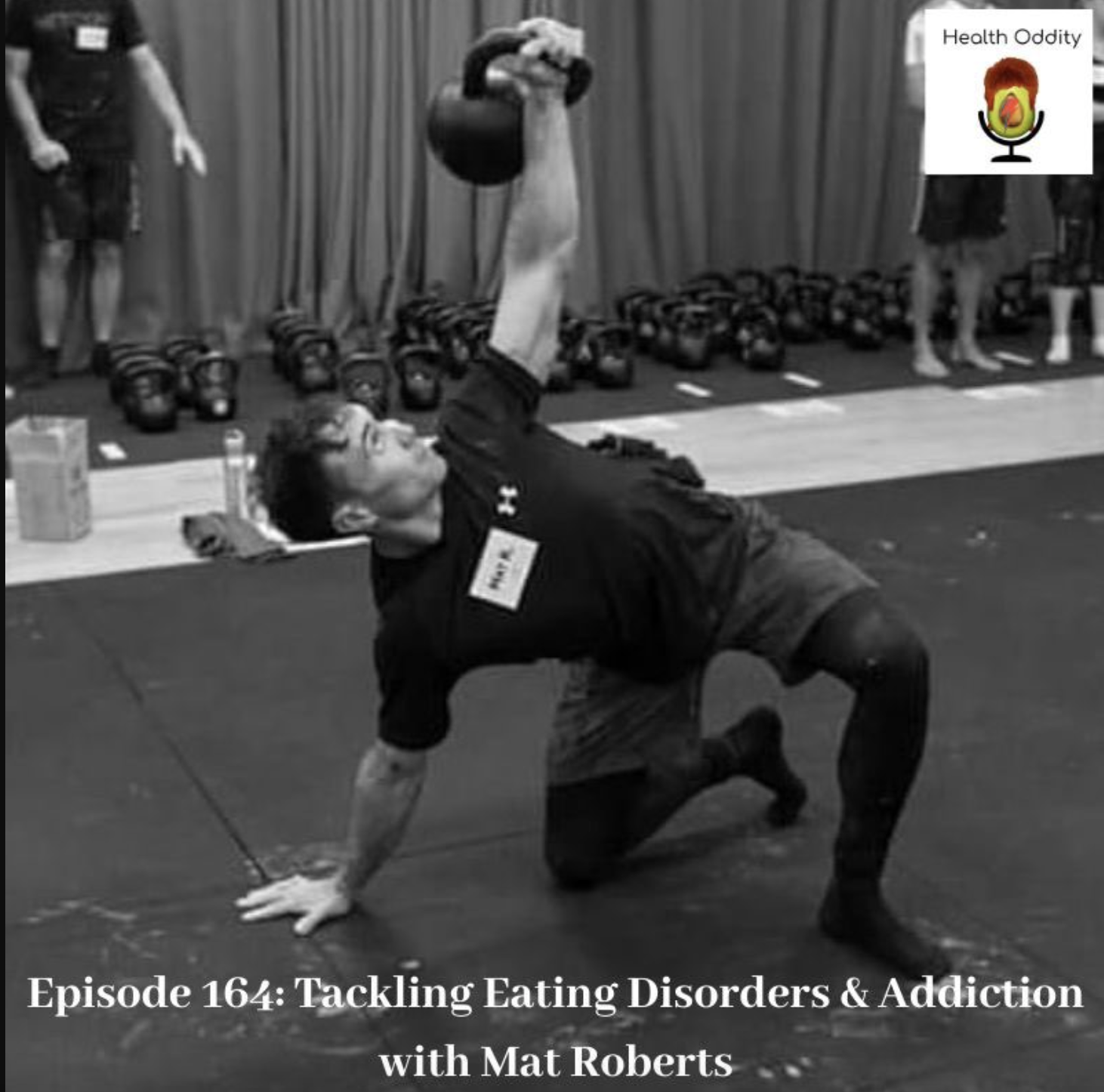 #164 Tackling Eating Disorders & Addiction with Mat Roberts