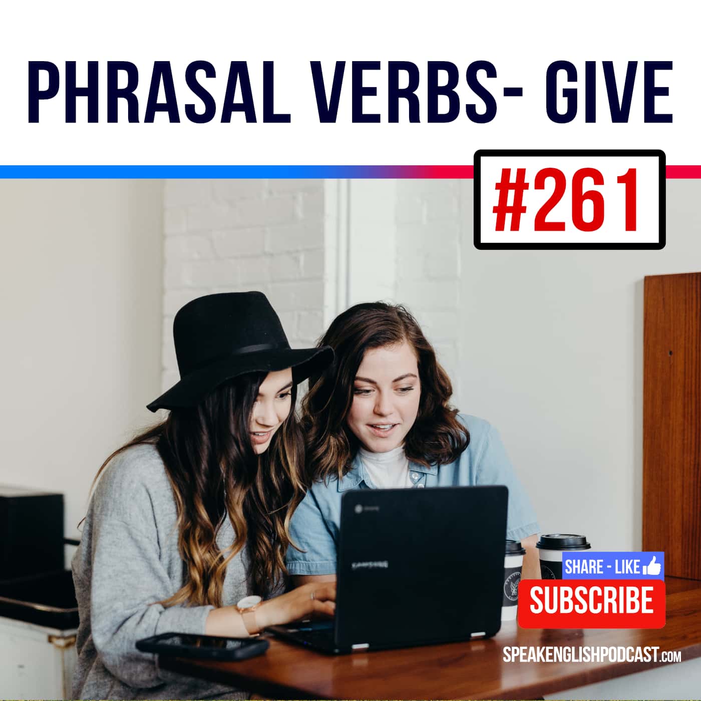 cover of episode #261 Phrasal verbs with GIVE