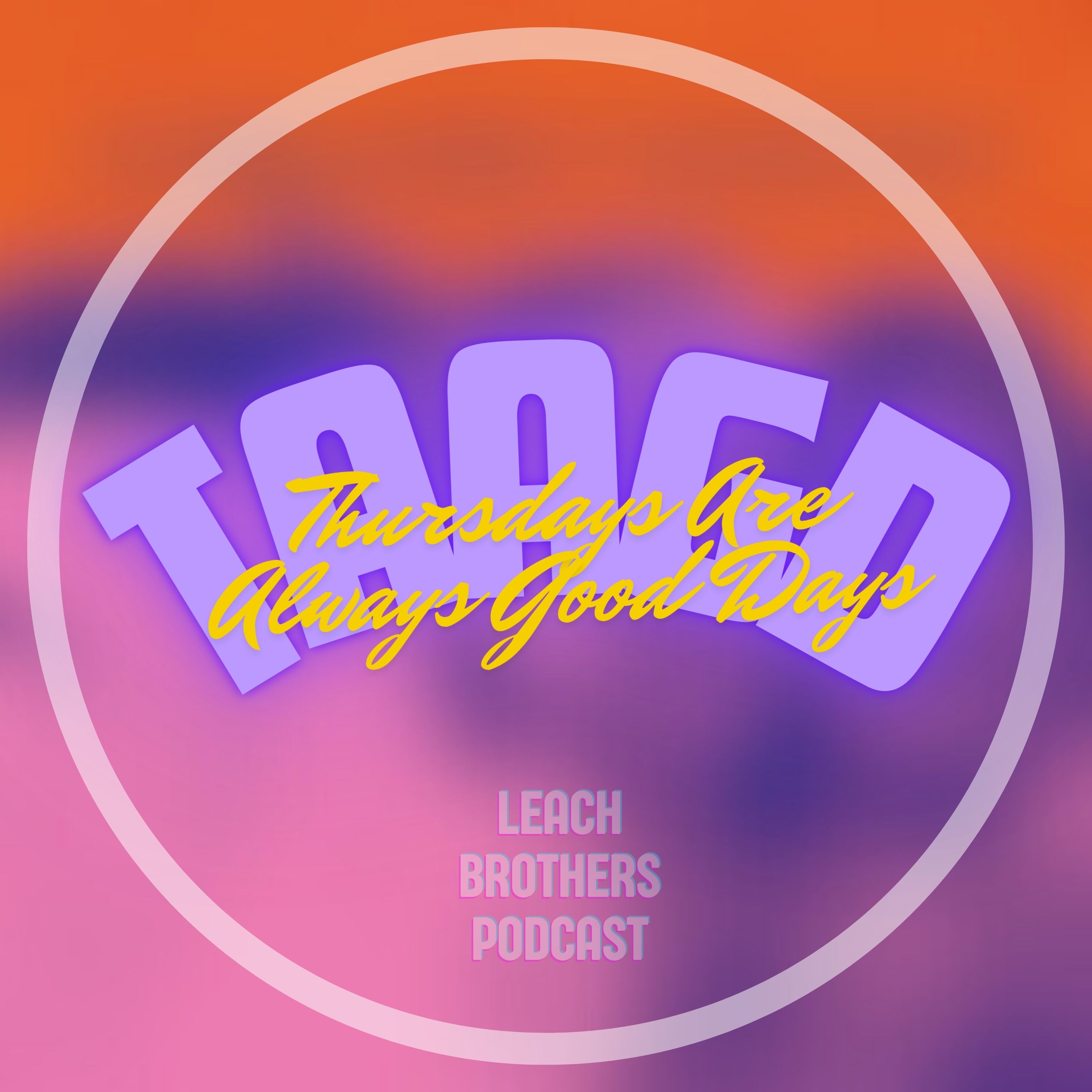 Thursdays Are Always Good Days