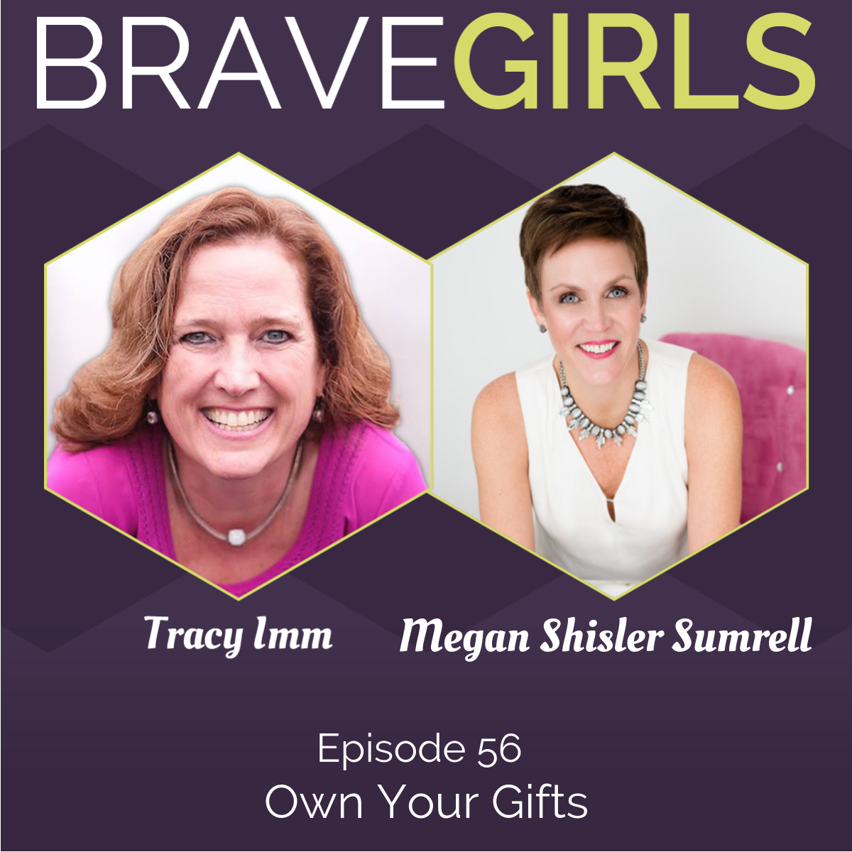 Brave Girls with Tracy Imm