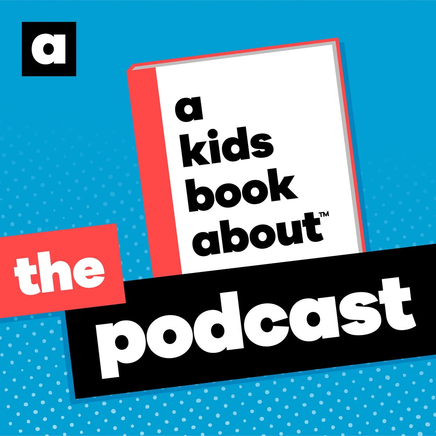 A Kids Book About (Friends of the Children's Book Podcast)