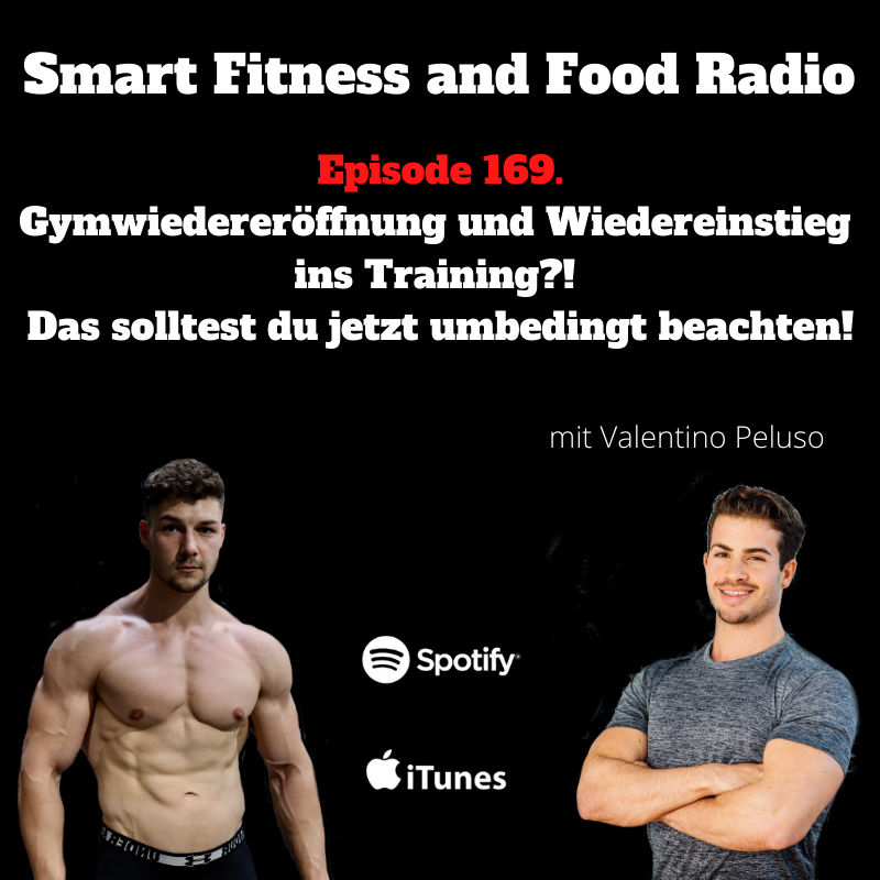 169. Gymwiedereröffnung und Wiedereinstieg ins Training?! Das solltest du jetzt umbedingt beachten! - mit Valentino Peluso