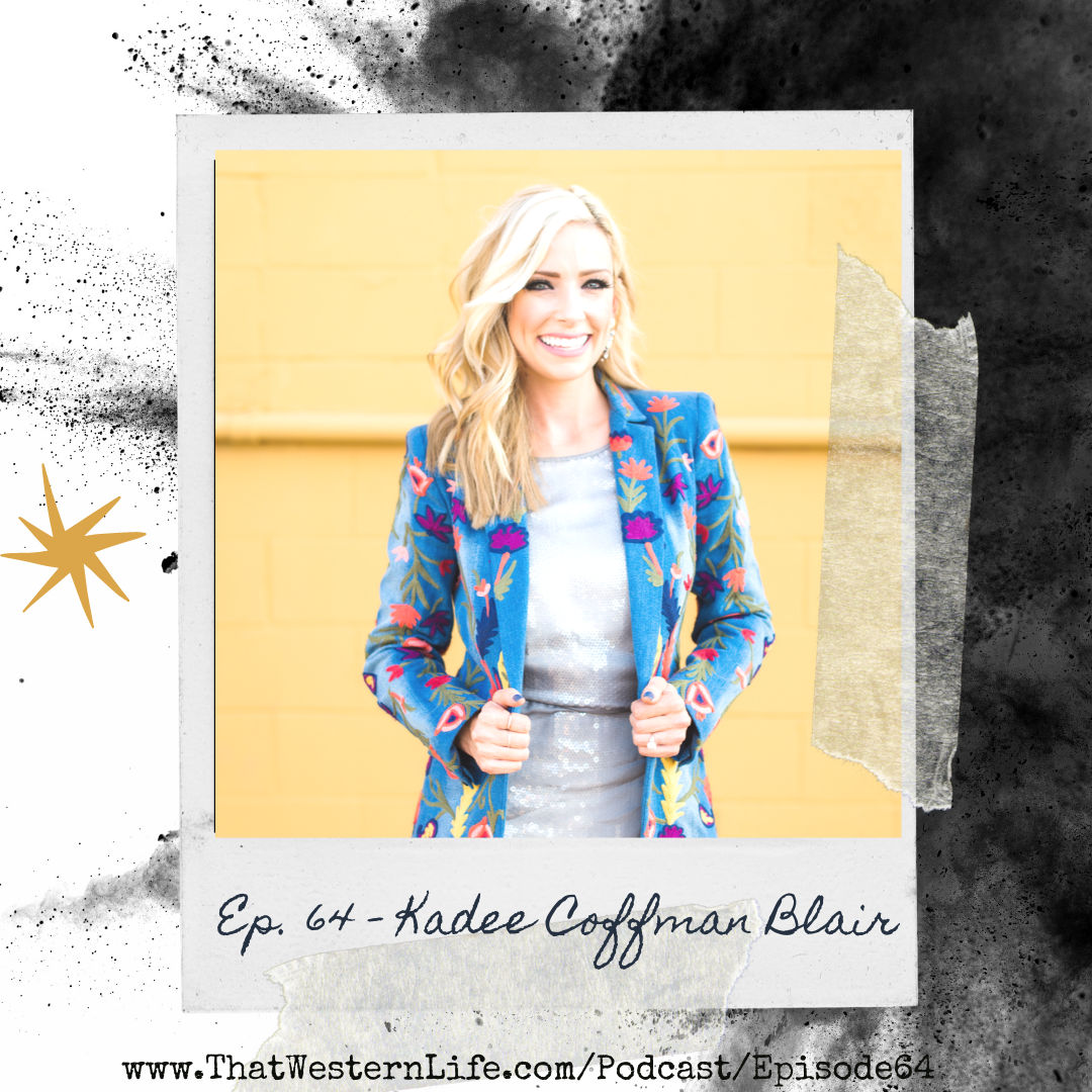 Ep. 64 - Kadee Coffman Blair
