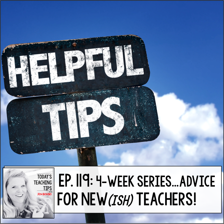 Advice for New(ish) Teachers Part 9