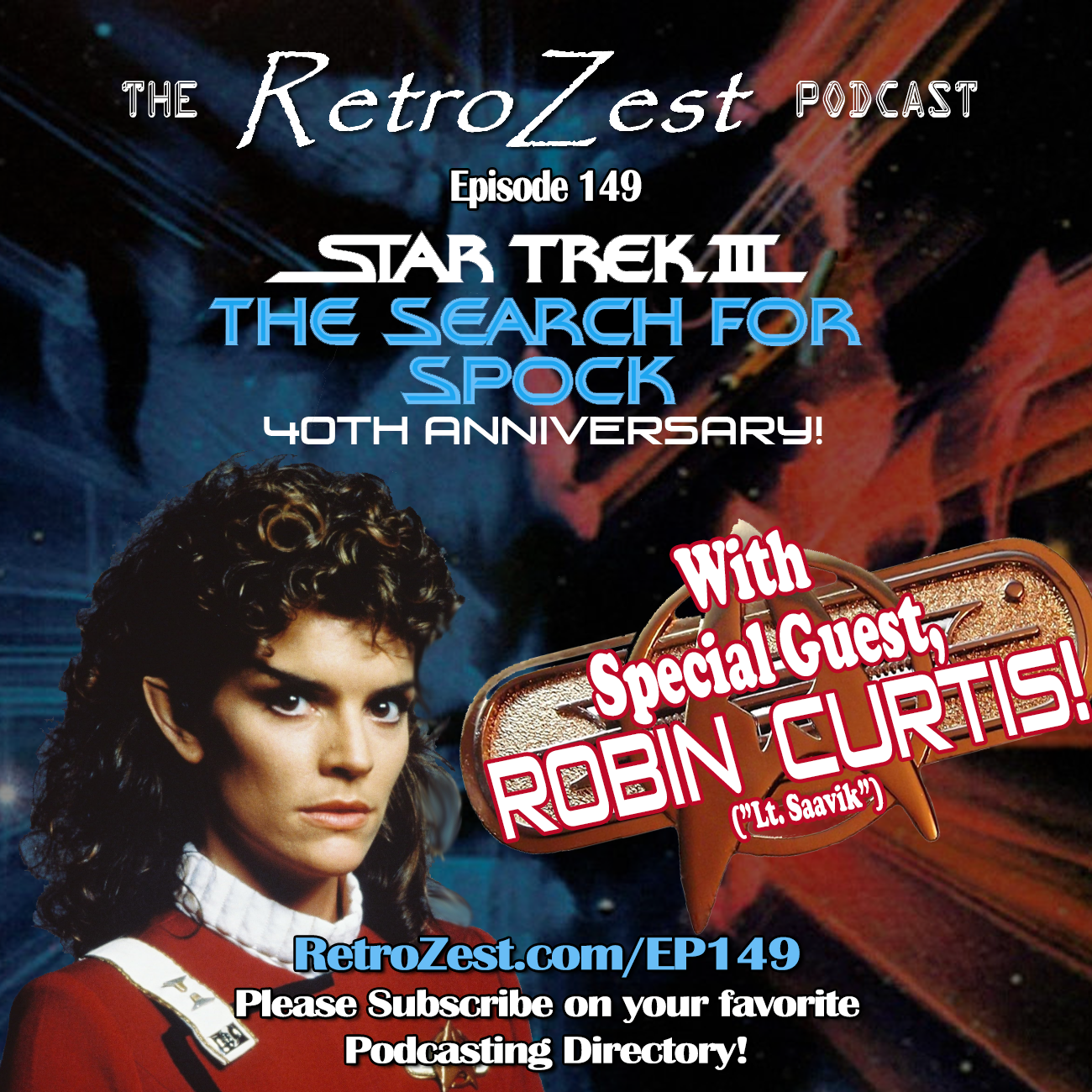 149: ROBIN CURTIS Interview - Star Trek III: The Search For Spock - 40th Anniversary