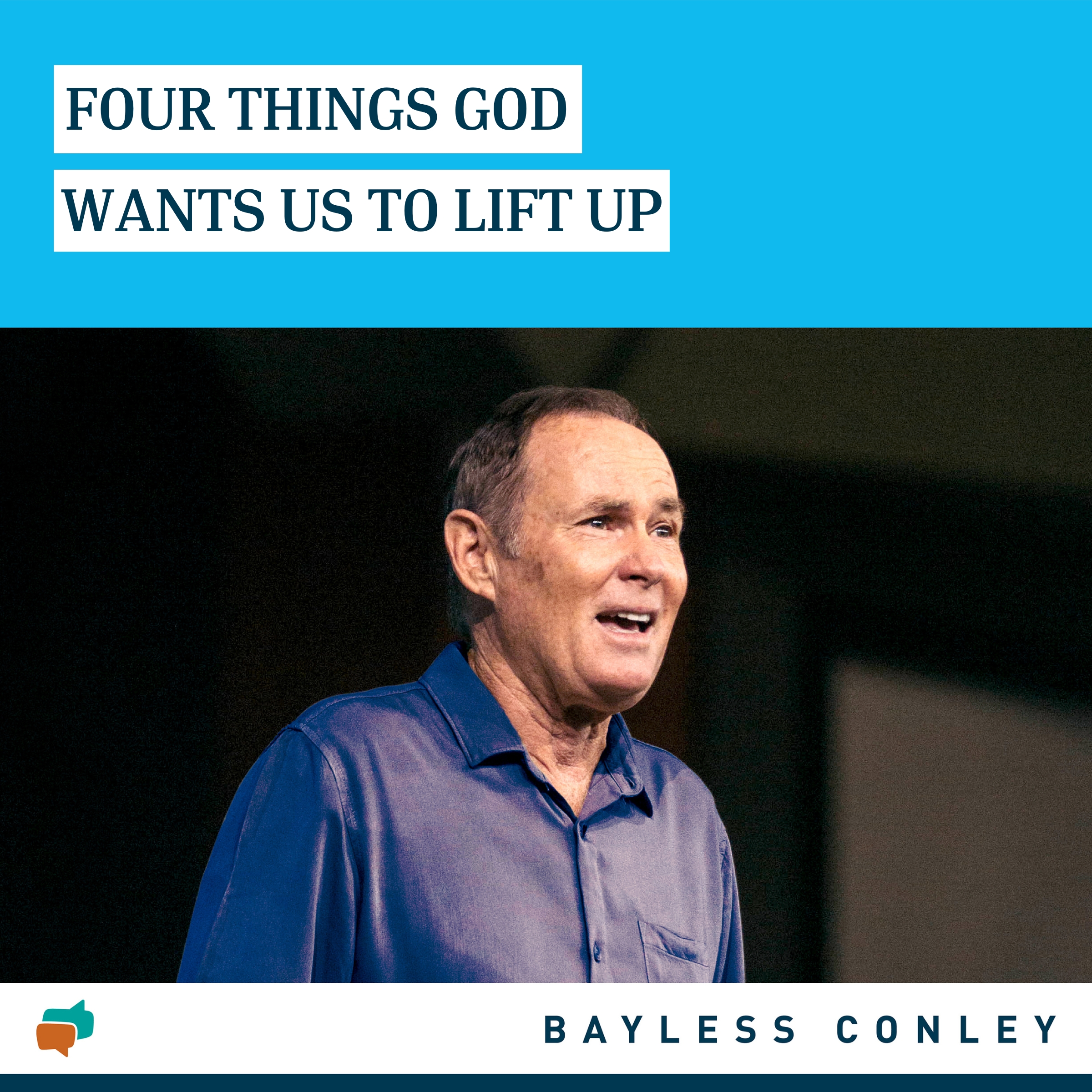 Four Things God Wants Us to Lift Up (1/3)