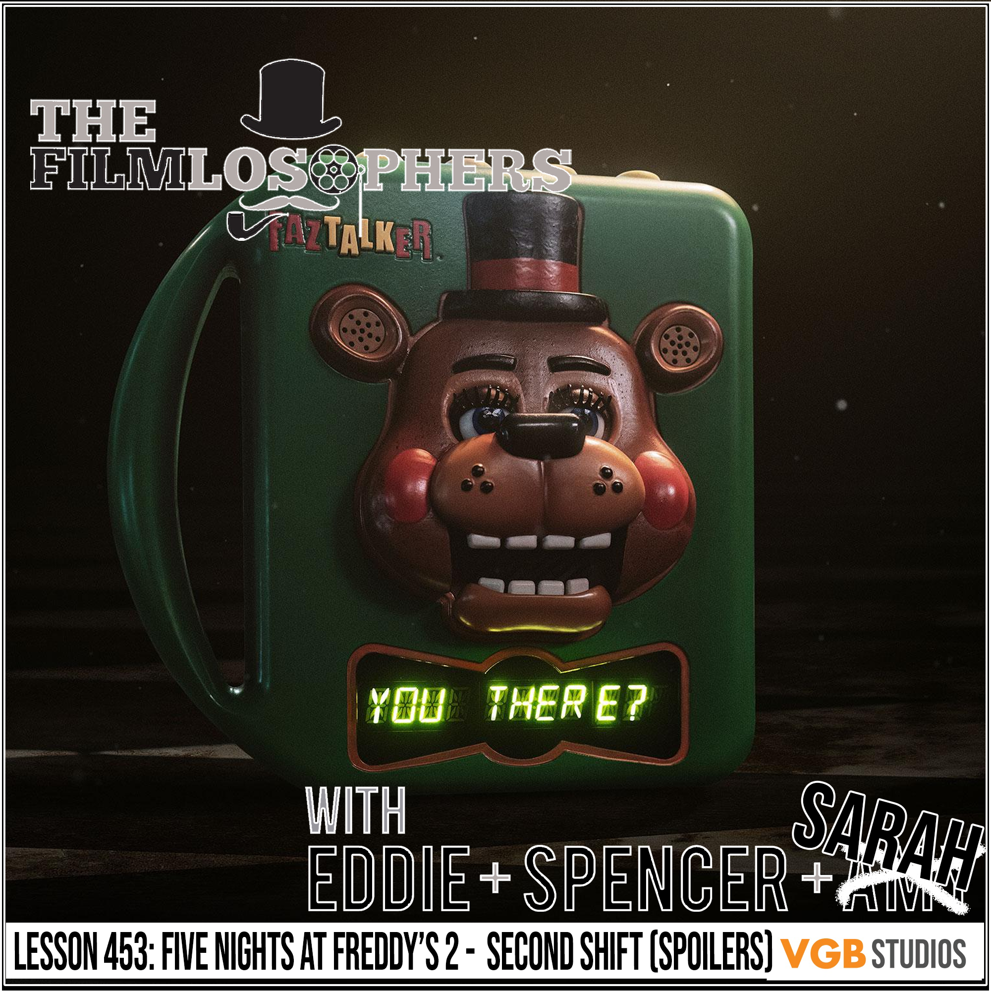 Lesson 453: Five Nights at Freddy's 2 -  Second Shift (Spoilers)
