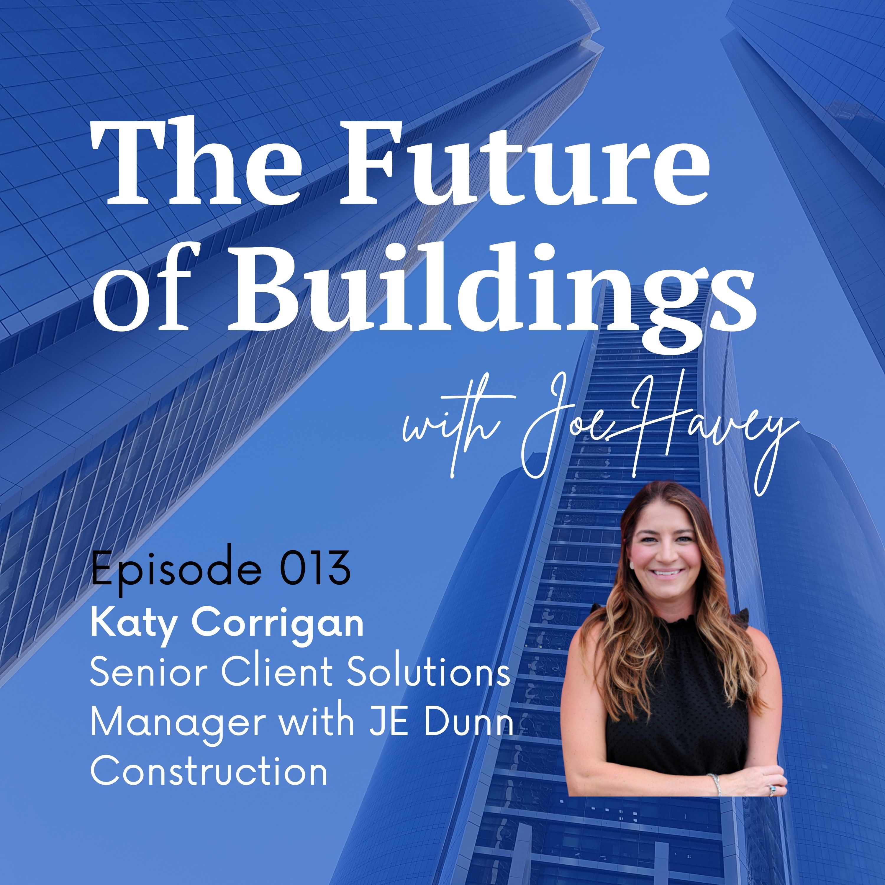 The Future of Buildings with Joe Havey