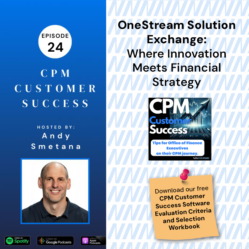 OneStream CPM Customer Success: Tips for Office of Finance Executives on their Corporate Performance Management journey
