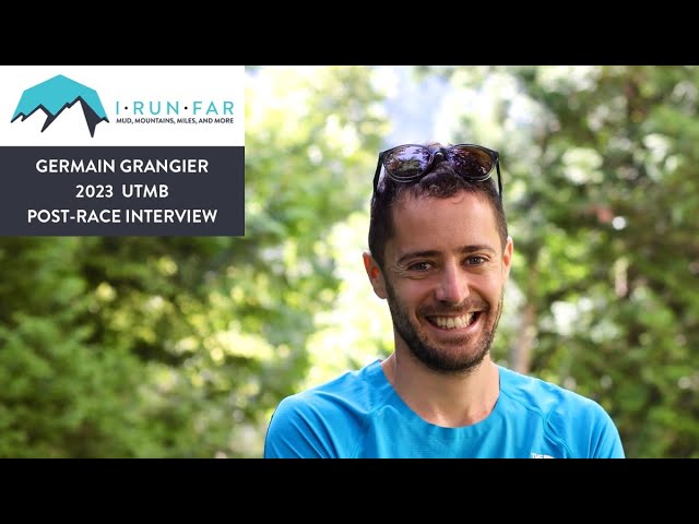 Germain Grangier Post-2023 UTMB Interview