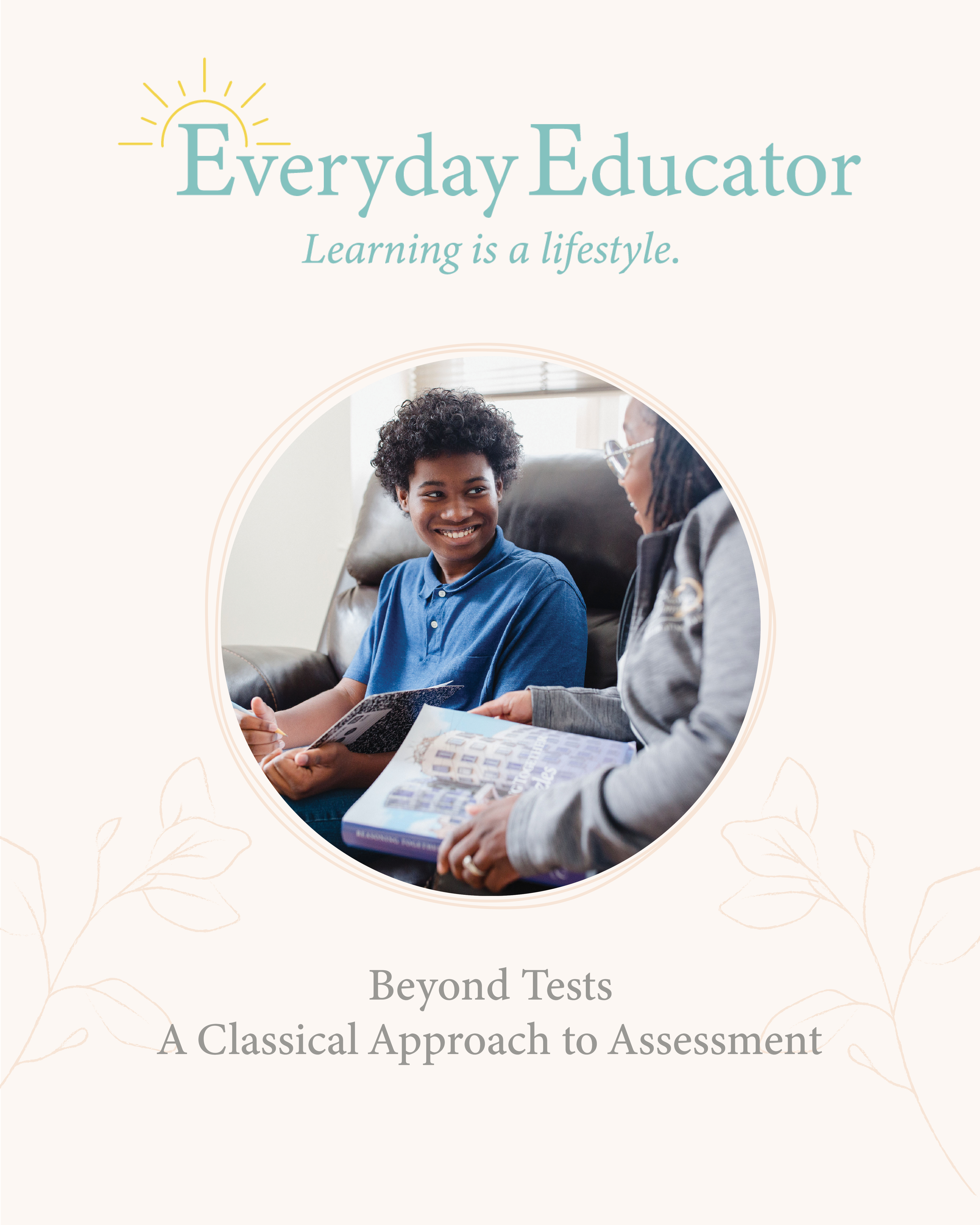 Beyond Tests: A Classical Approach to Assessment