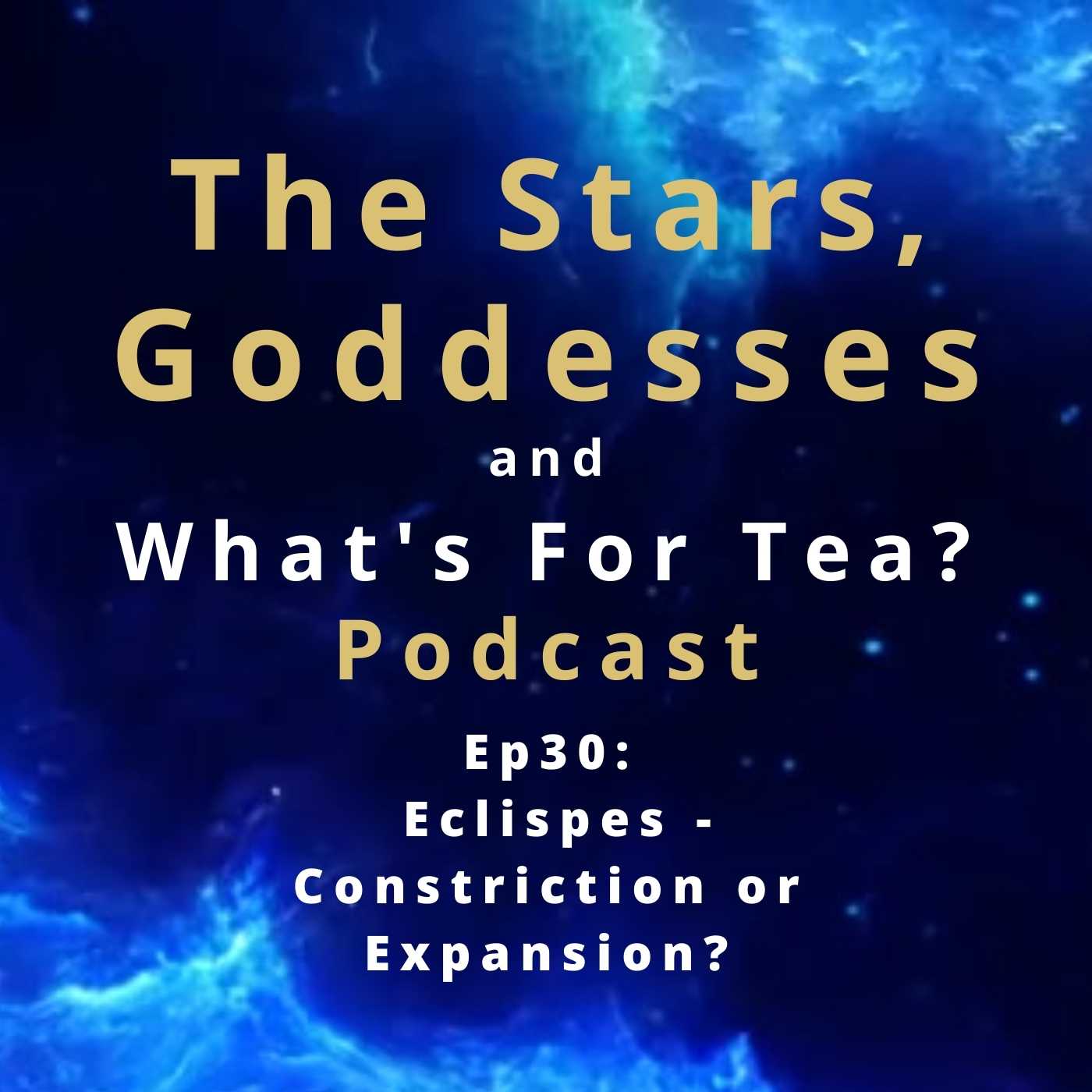 The Stars, Goddesses and What\'s for Tea?