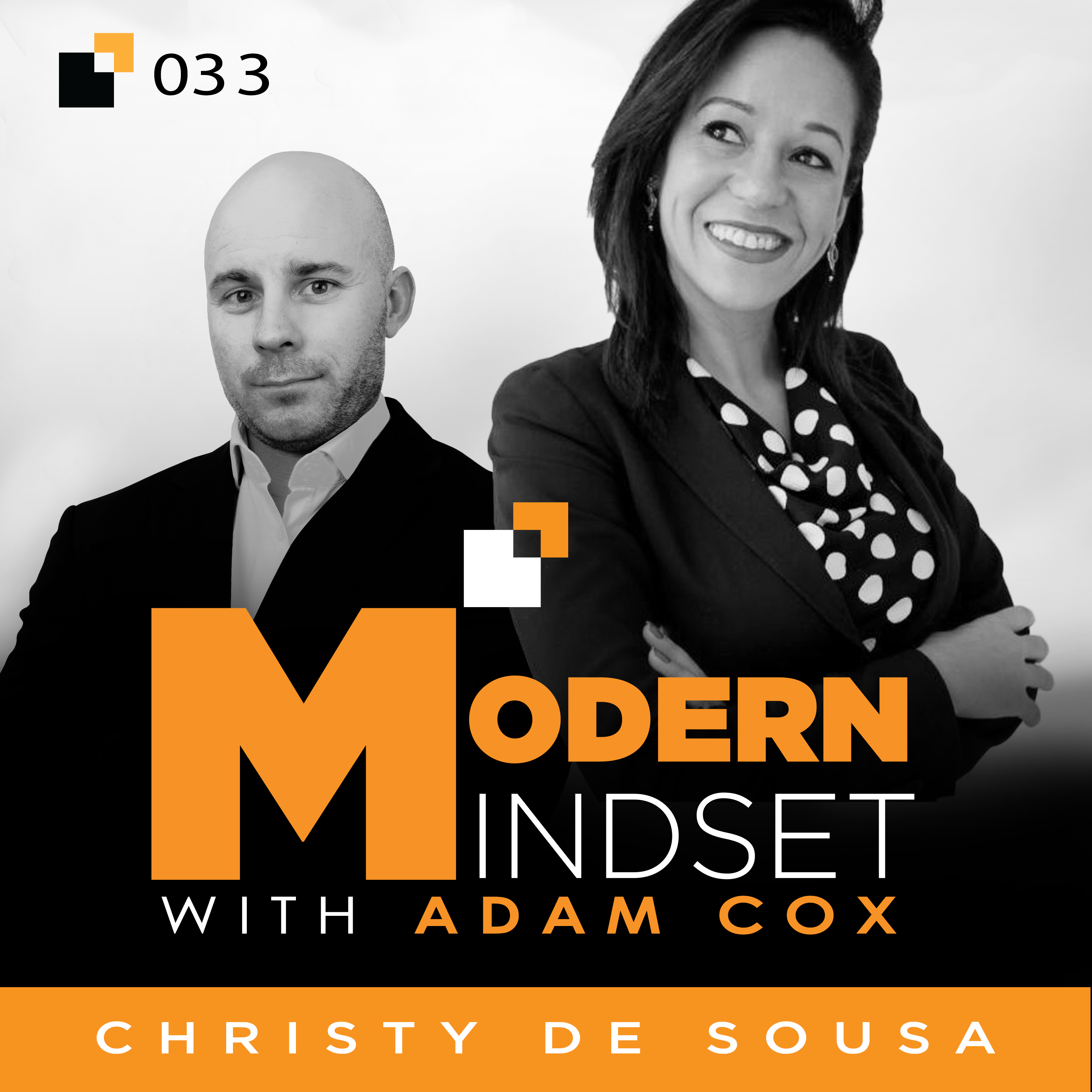Modern Mindset 033 - Christy De Sousa The Executive Life Coach