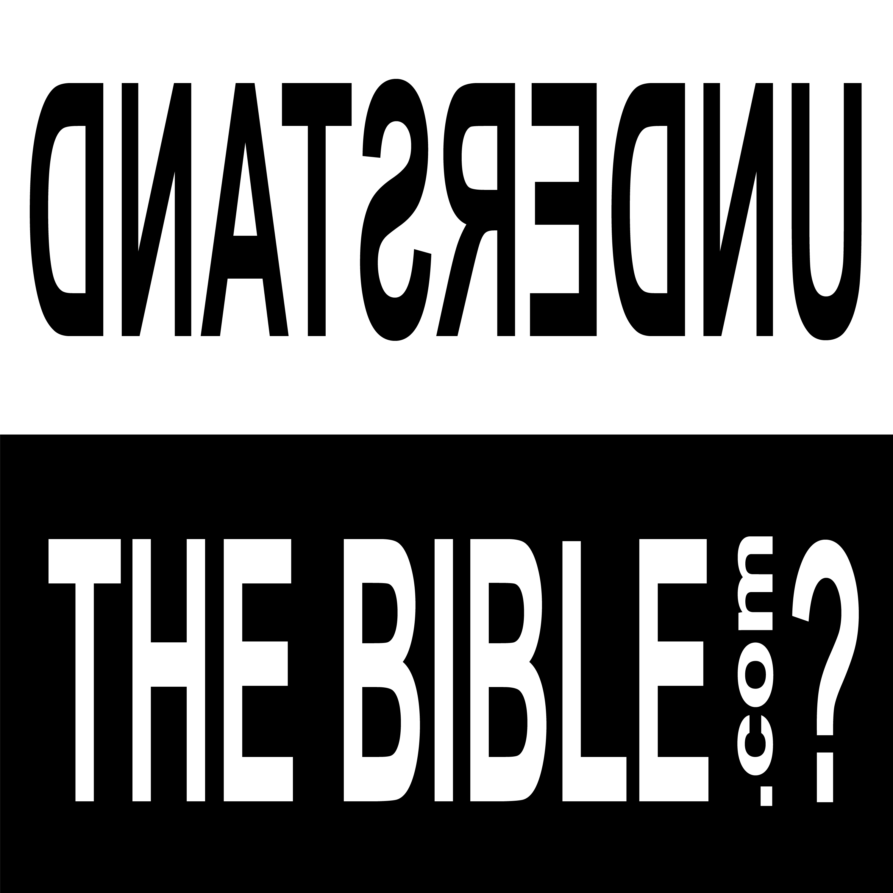 Understand the Bible? Pastor Melissa Scott, Ph.D.