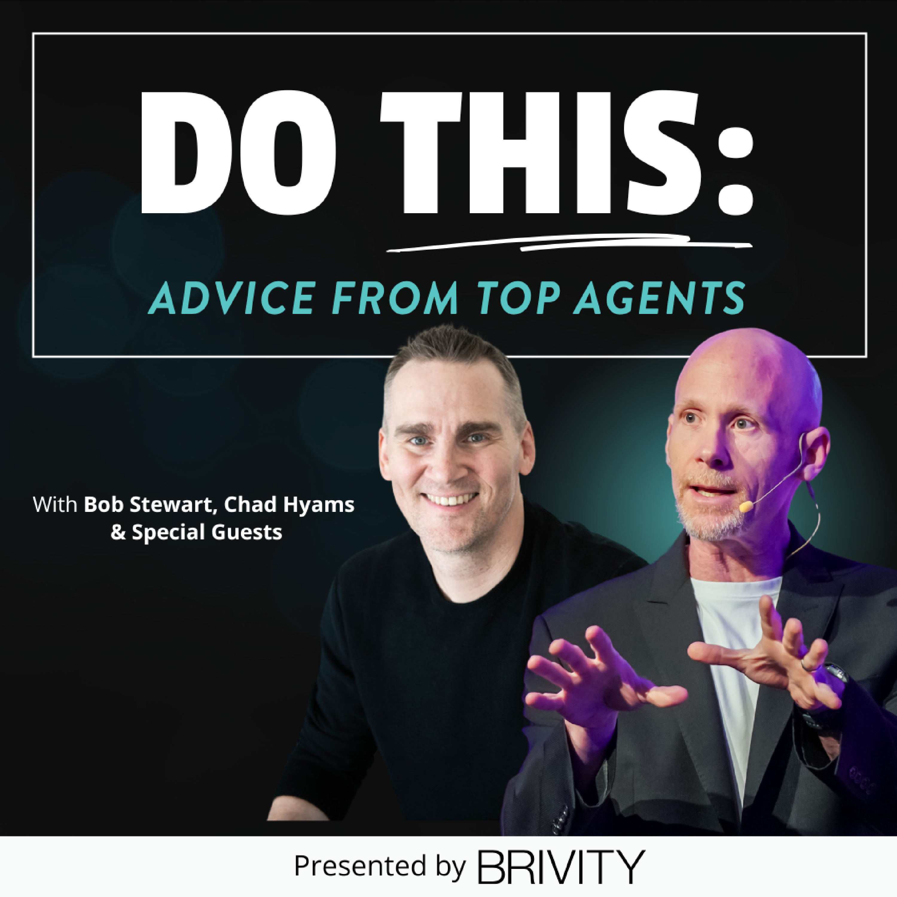 Do This - Advice form Top Agents