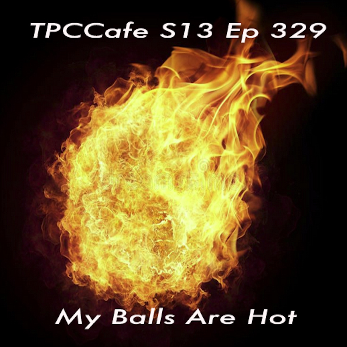TPCCafe: My Balls Are Hot