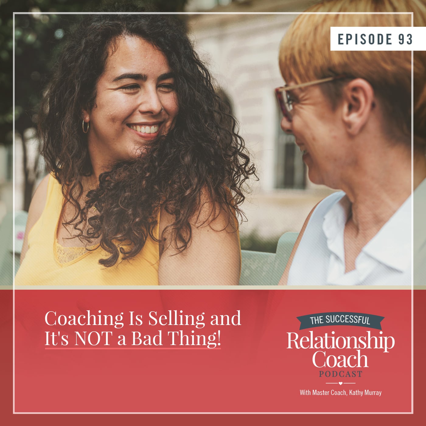 Coaching Is Selling and It's NOT a Bad Thing!