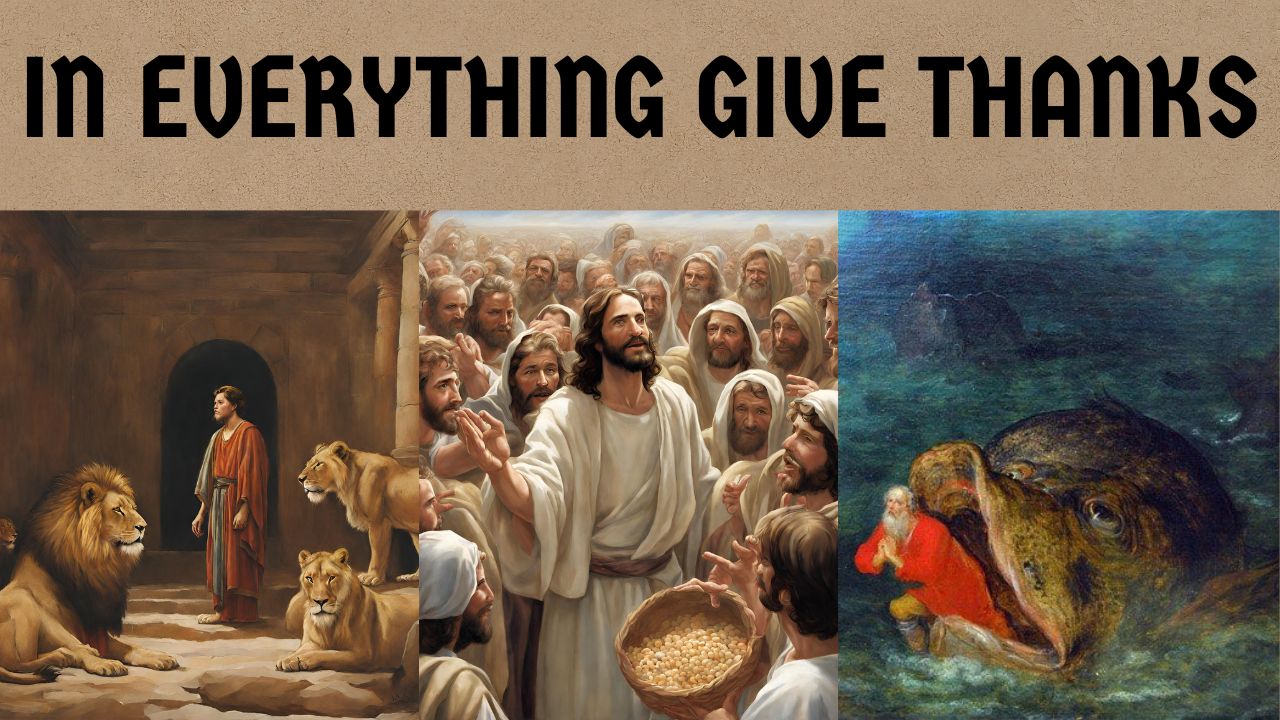 In Everything Give Thanks