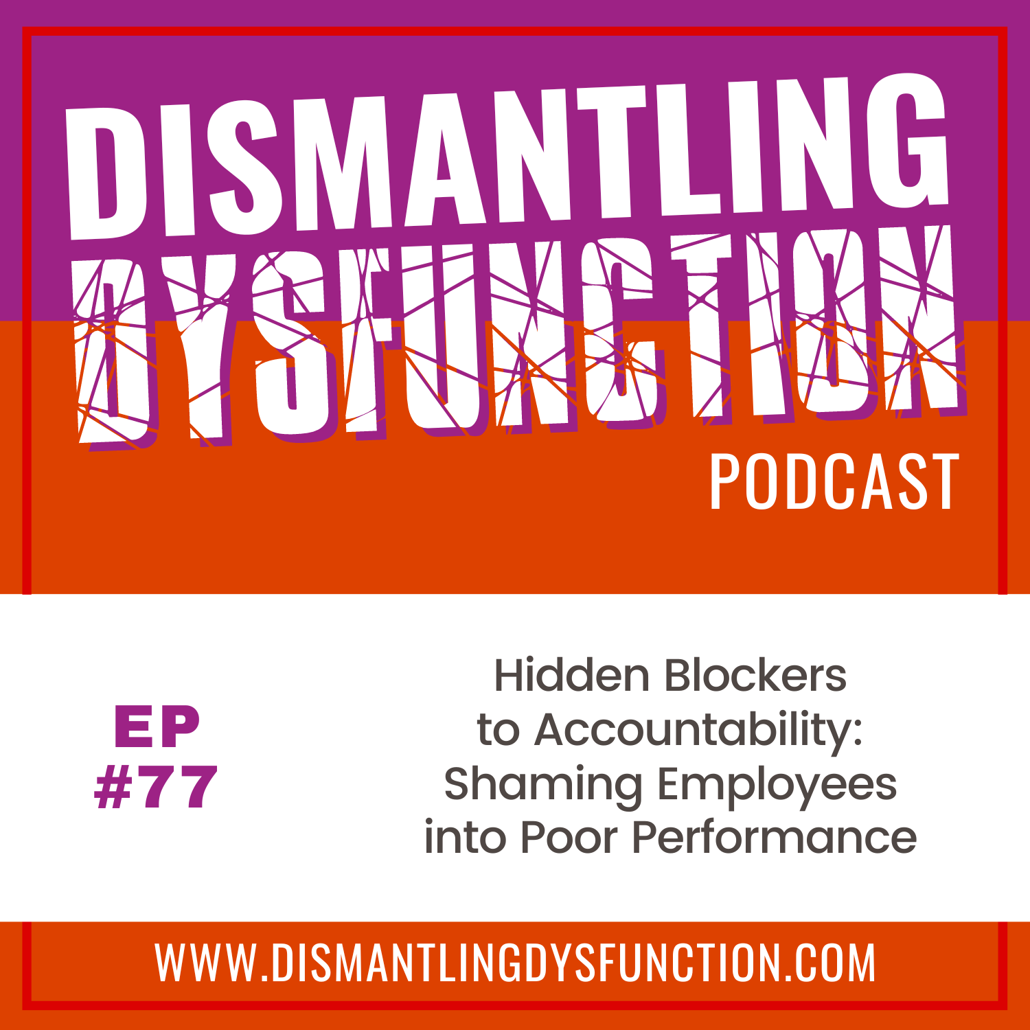 Dismantling Dysfunction