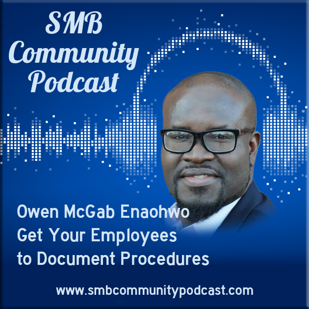 Owen McGab Enaohwo - Get Your Employees to Document Procedures