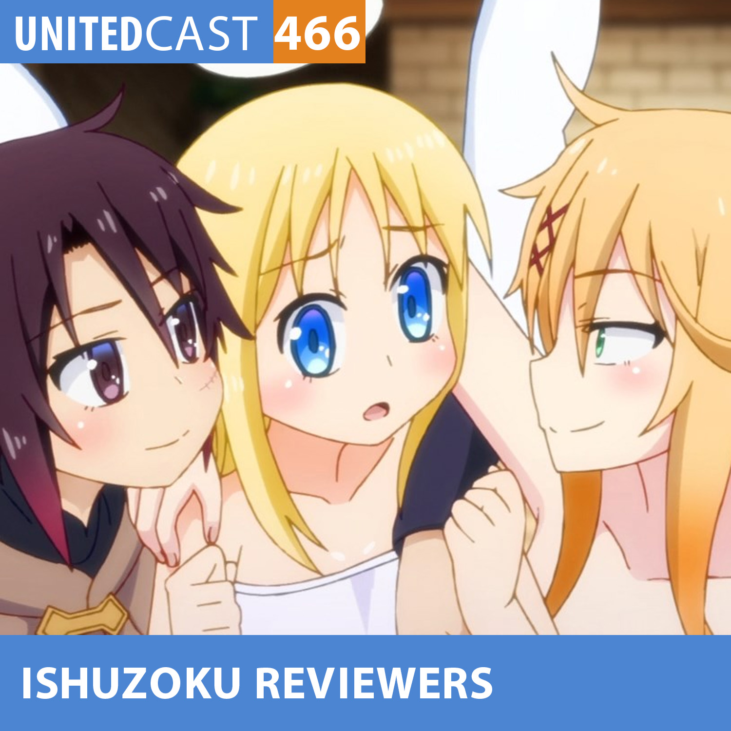 UNITEDcast # 466 - PROIBIDÃO de ISHUZOKU REVIEWERS