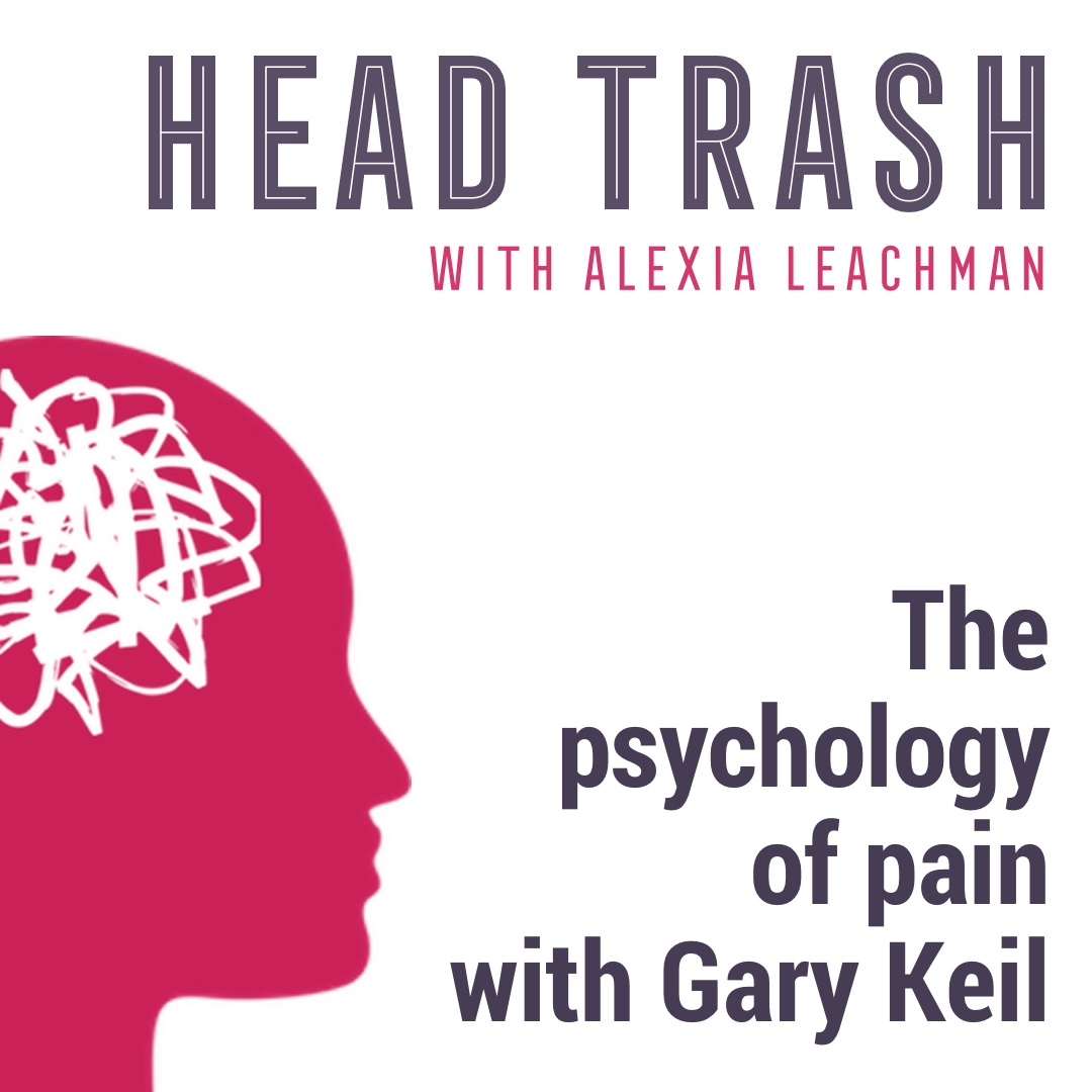 The Psychology of pain with Gary Keil