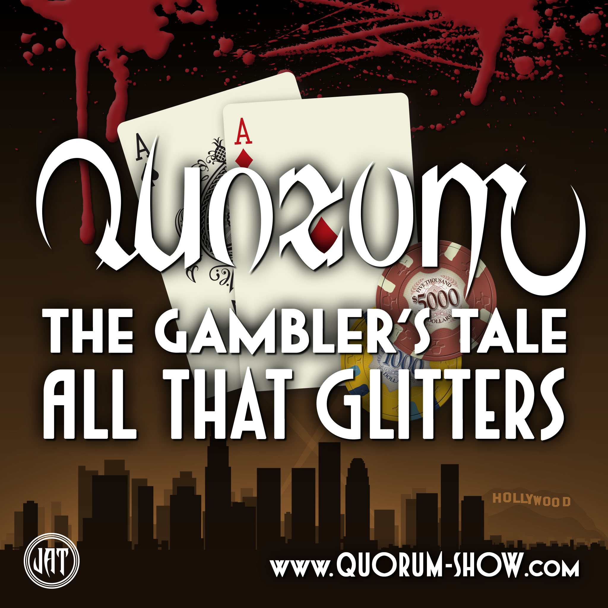 Quorum — The Gambler’s Tale: “All That Glitters,” Part 5 of 10