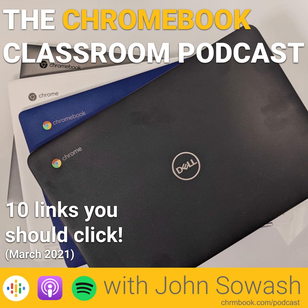 The Chromebook Classroom Podcast