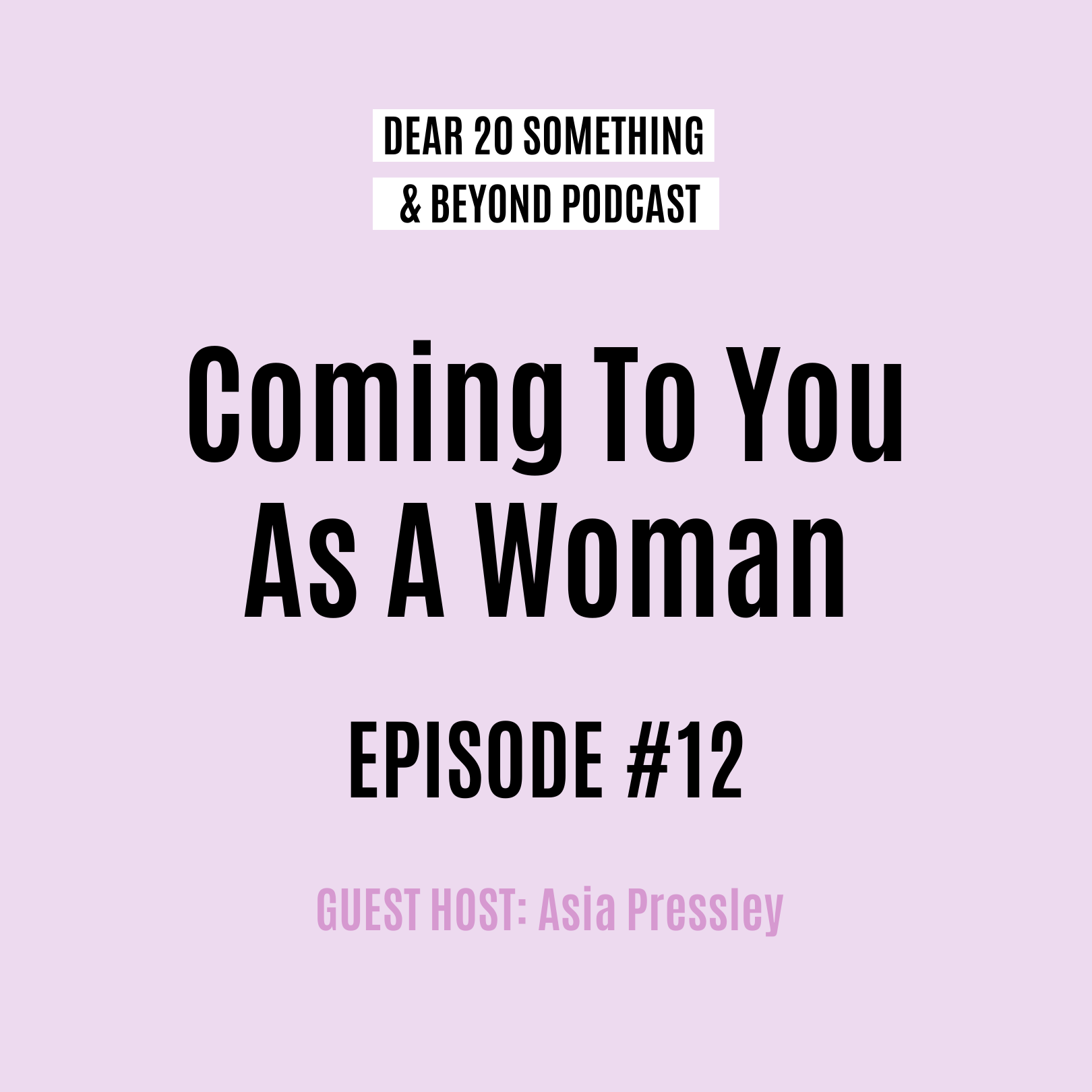 Dear 20 Something & Beyond Podcast