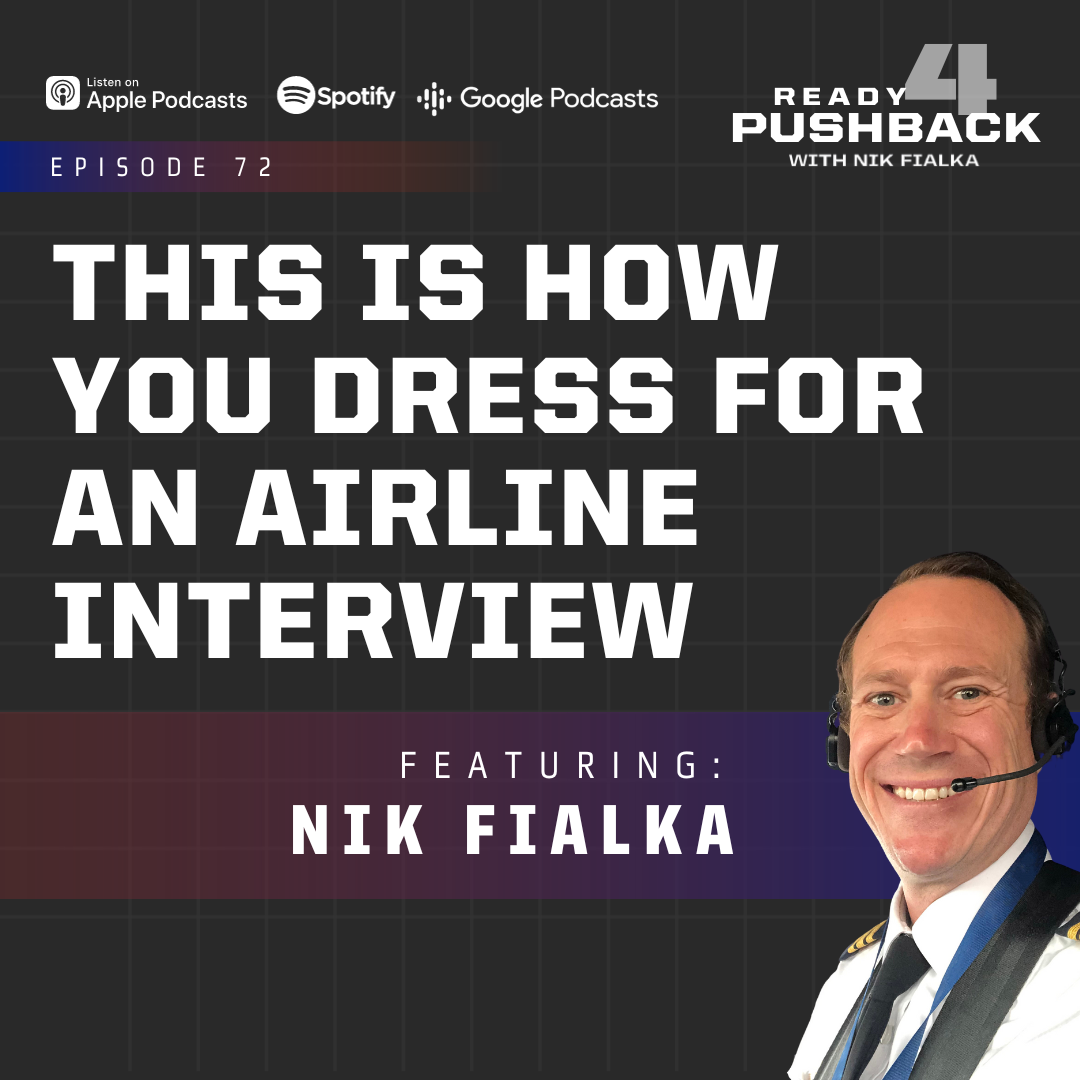 Ep72: This Is How You Dress For An Airline Interview
