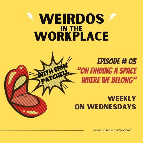 Weirdos In the Workplace